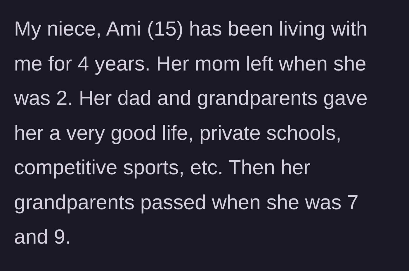 Story part 1 - A brief history of Ami's early childhood losses and her father's initial care.