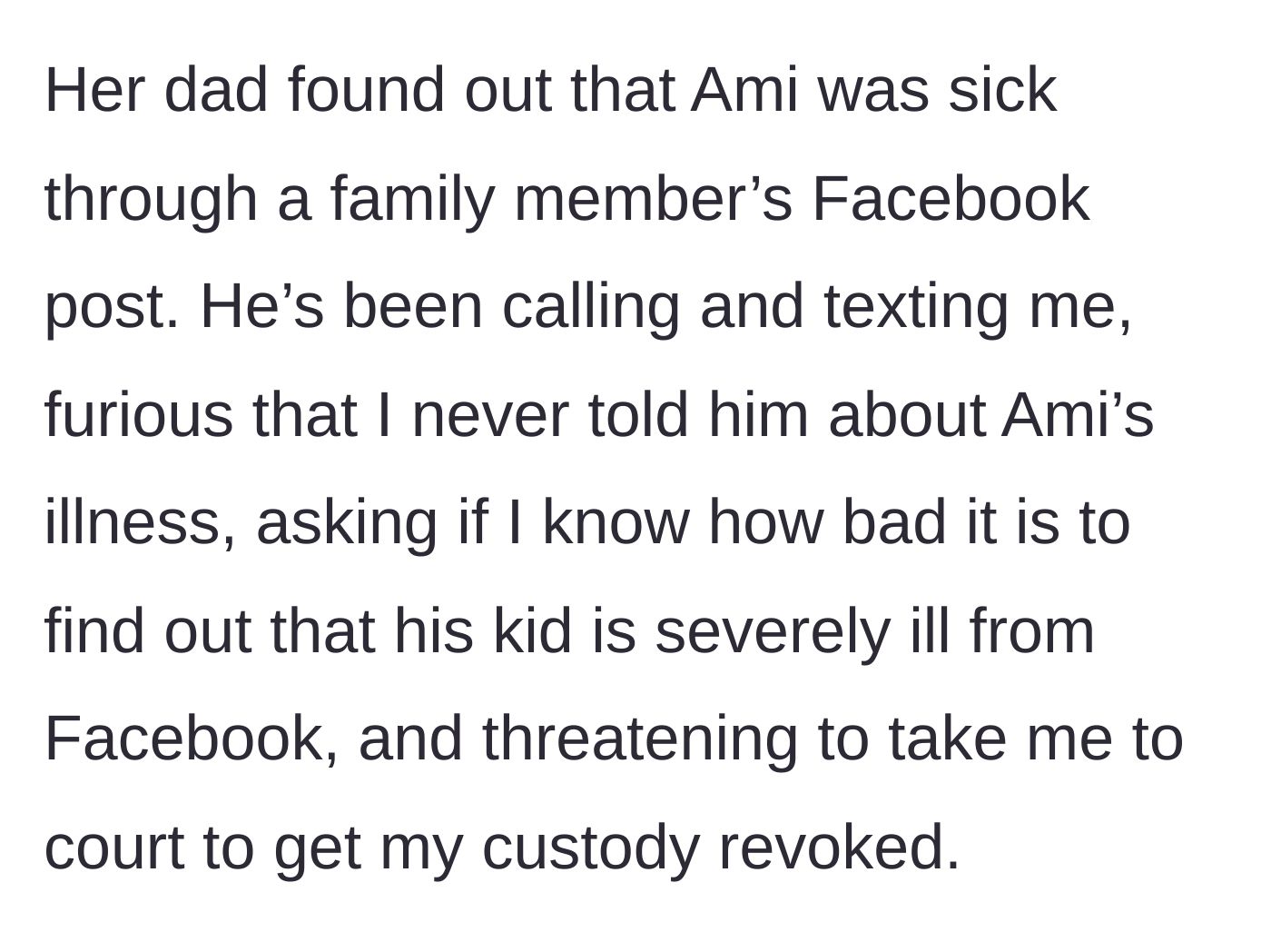 Story part 5 - The father's explosive reaction to discovering the illness via social media and his subsequent legal threats.