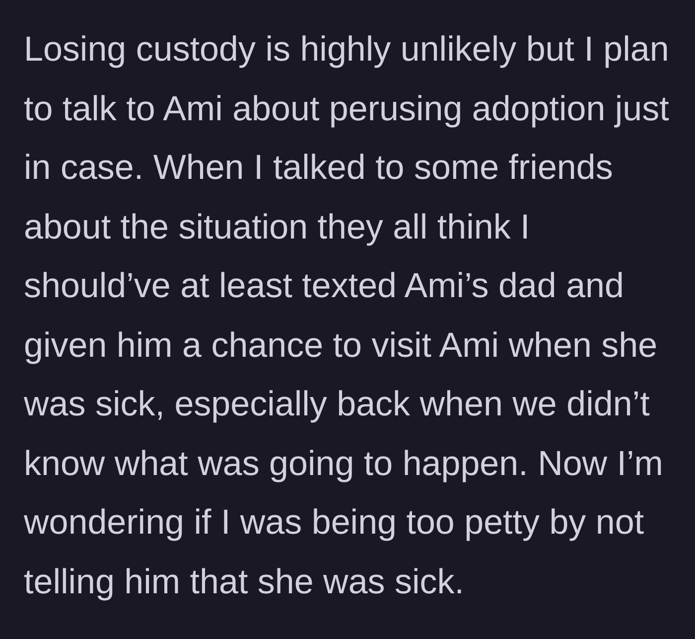 Story part 6 - The aunt contemplating adoption while friends question if she was too petty.