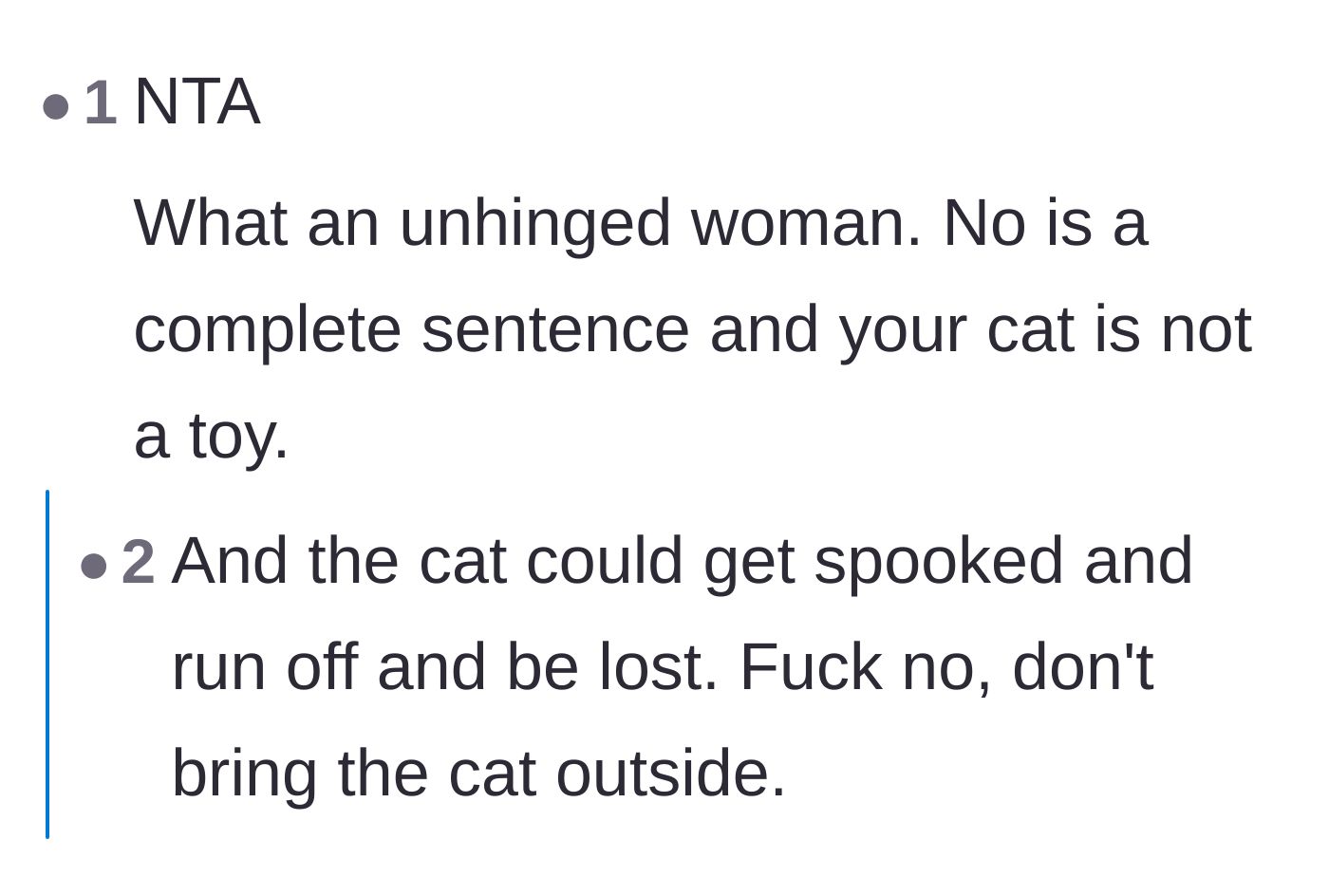 Comment thread 1 - Readers reinforcing that a pet is not a toy and emphasizing the danger of taking an indoor cat outside.