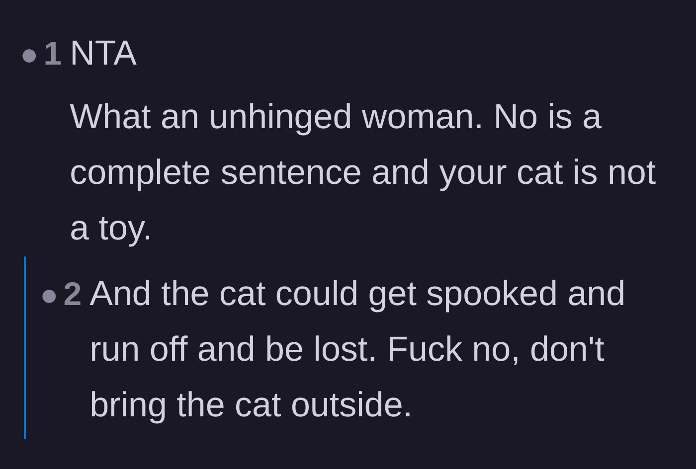 Comment thread 1 - Readers reinforcing that a pet is not a toy and emphasizing the danger of taking an indoor cat outside.