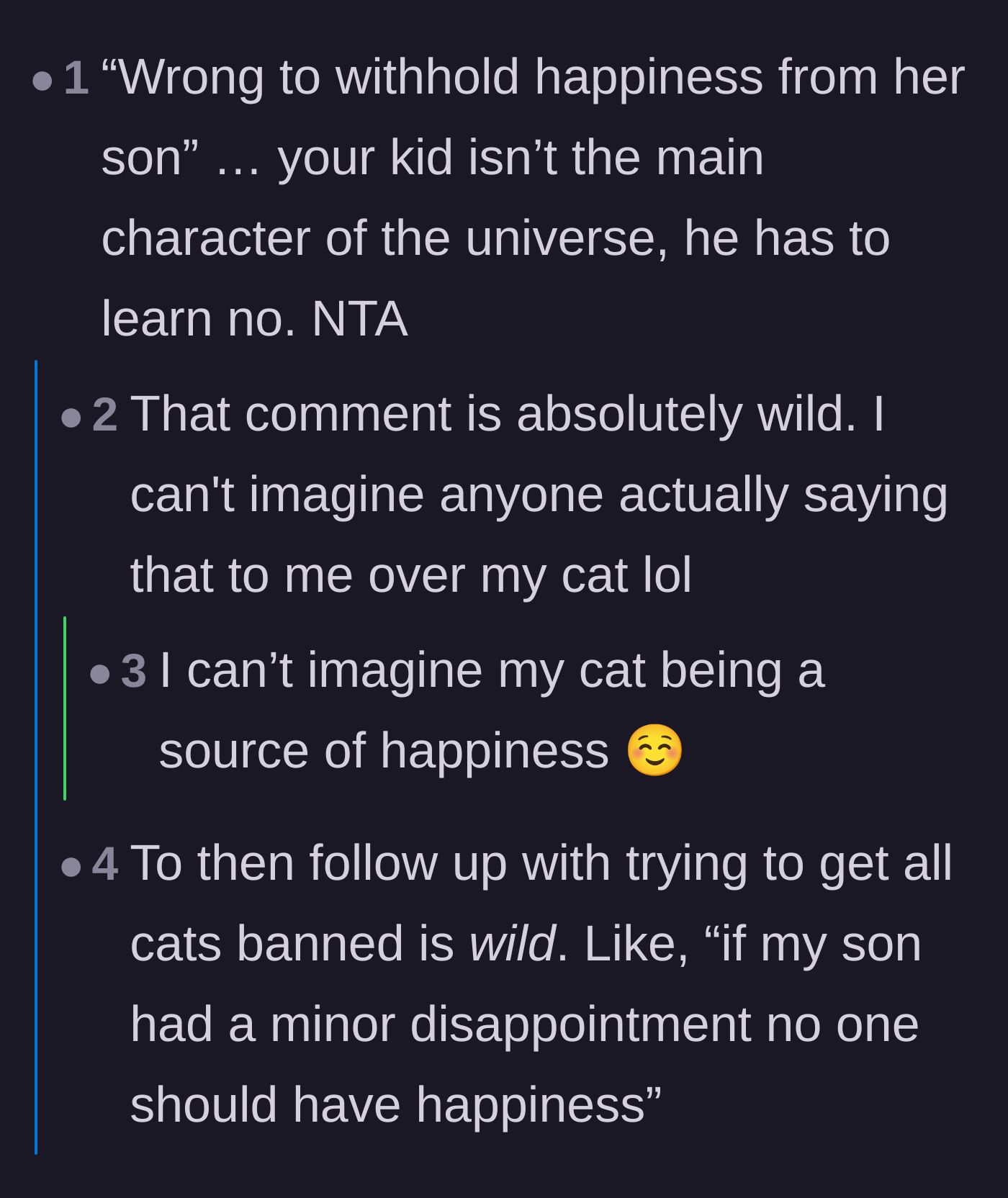 Comment thread 6 - Disbelief over the mother's hypocritical attempt to ban all cats entirely due to a minor disappointment.