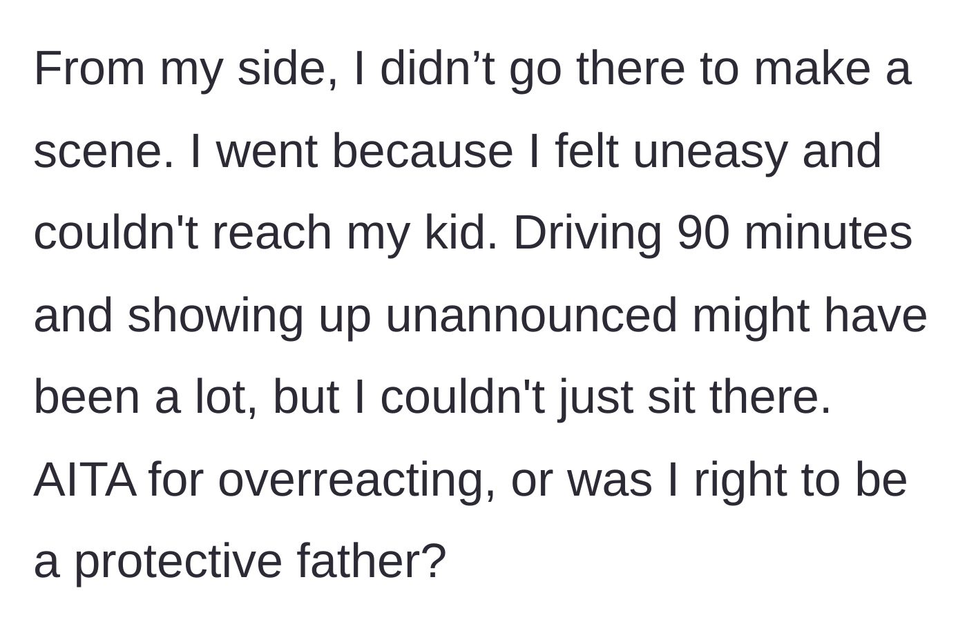 Story part 5 - The father's reflection on his motives, questioning if his protective instincts went too far.