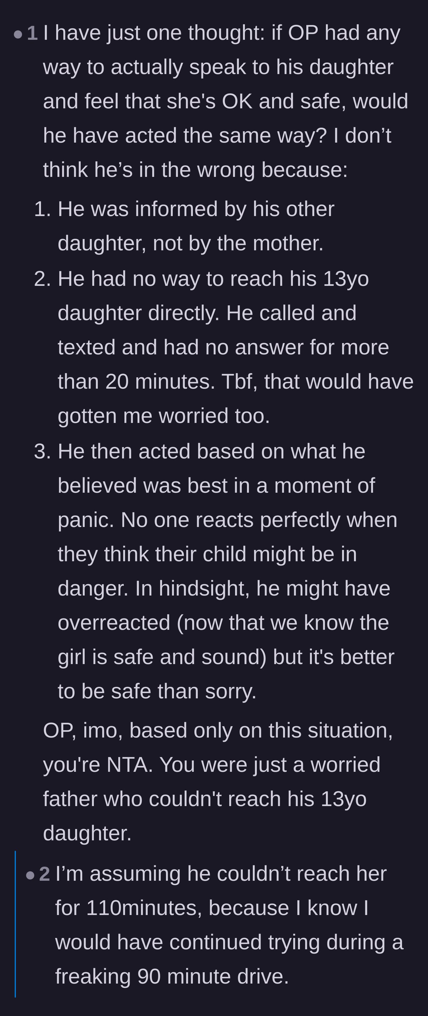 Comment thread 3 - Support for the father arguing that a parent's panic over an unreachable child justifies the dramatic response.