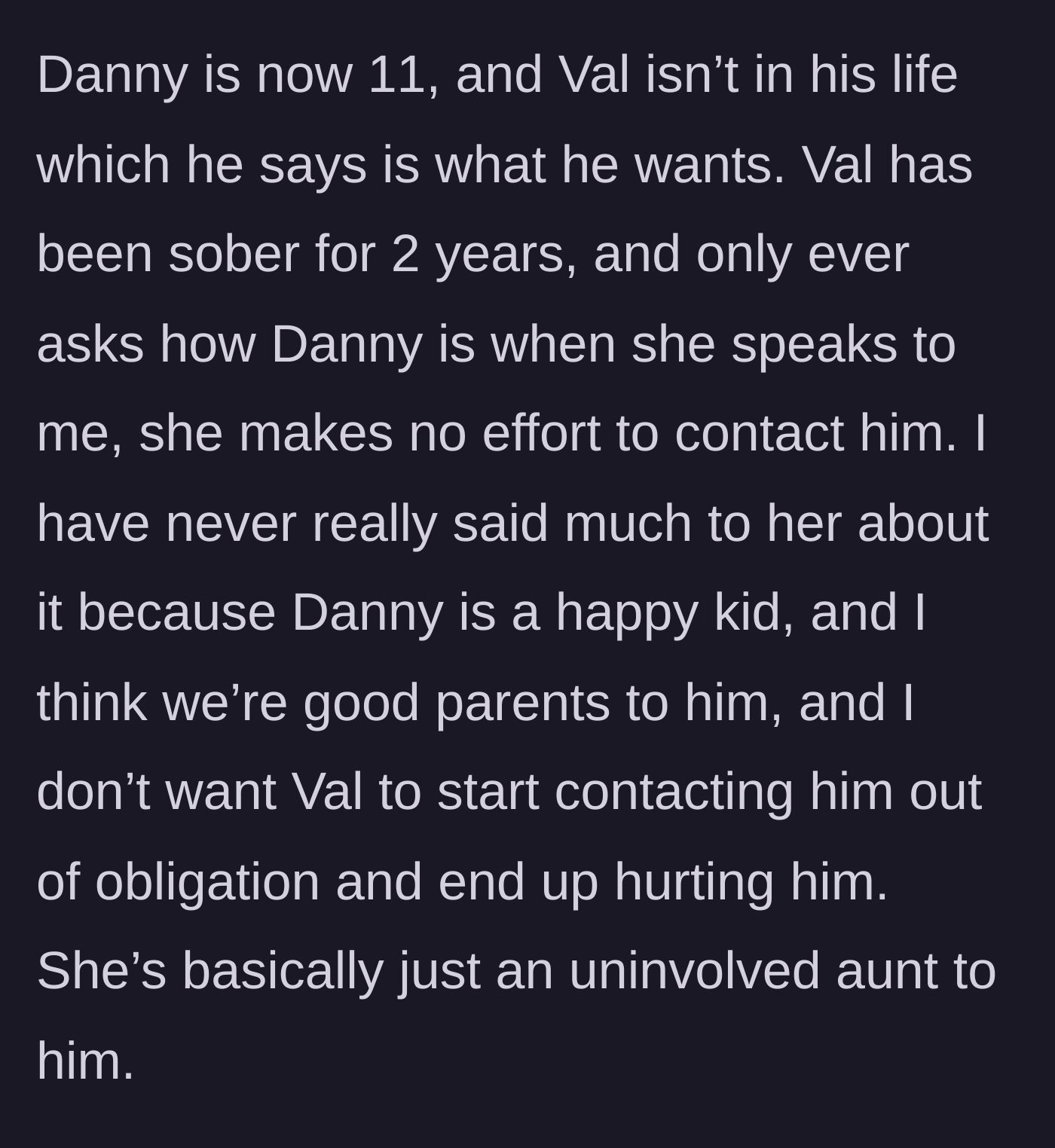 Story part 3 - The now 11-year-old boy is happy, while his sober mother remains an uninvolved, distant figure.