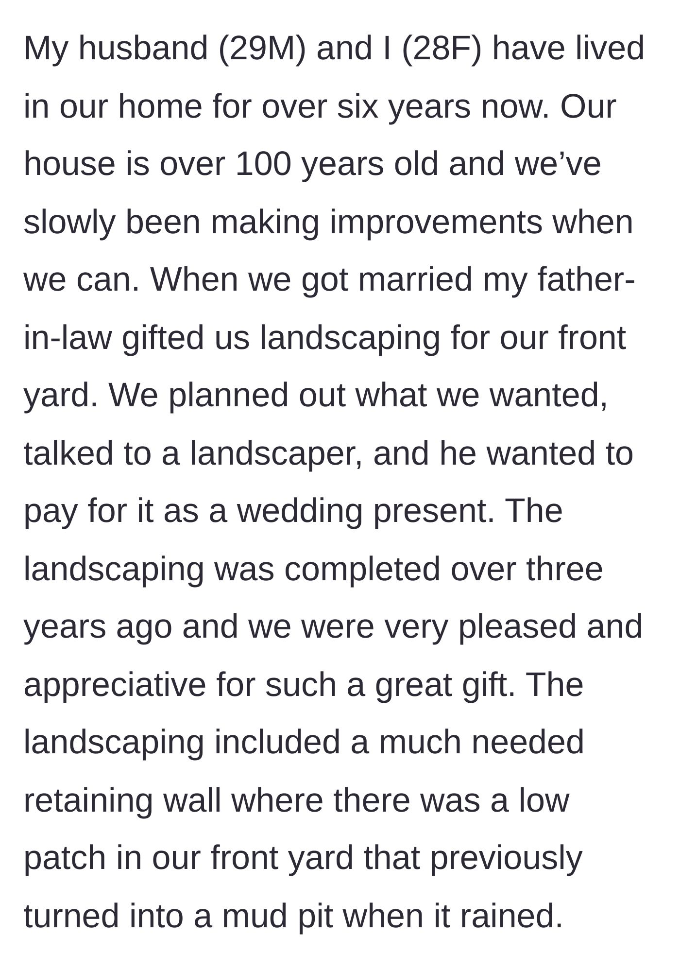 Story part 1 - A couple receives a generous wedding gift of front yard landscaping, including a much-needed retaining wall.