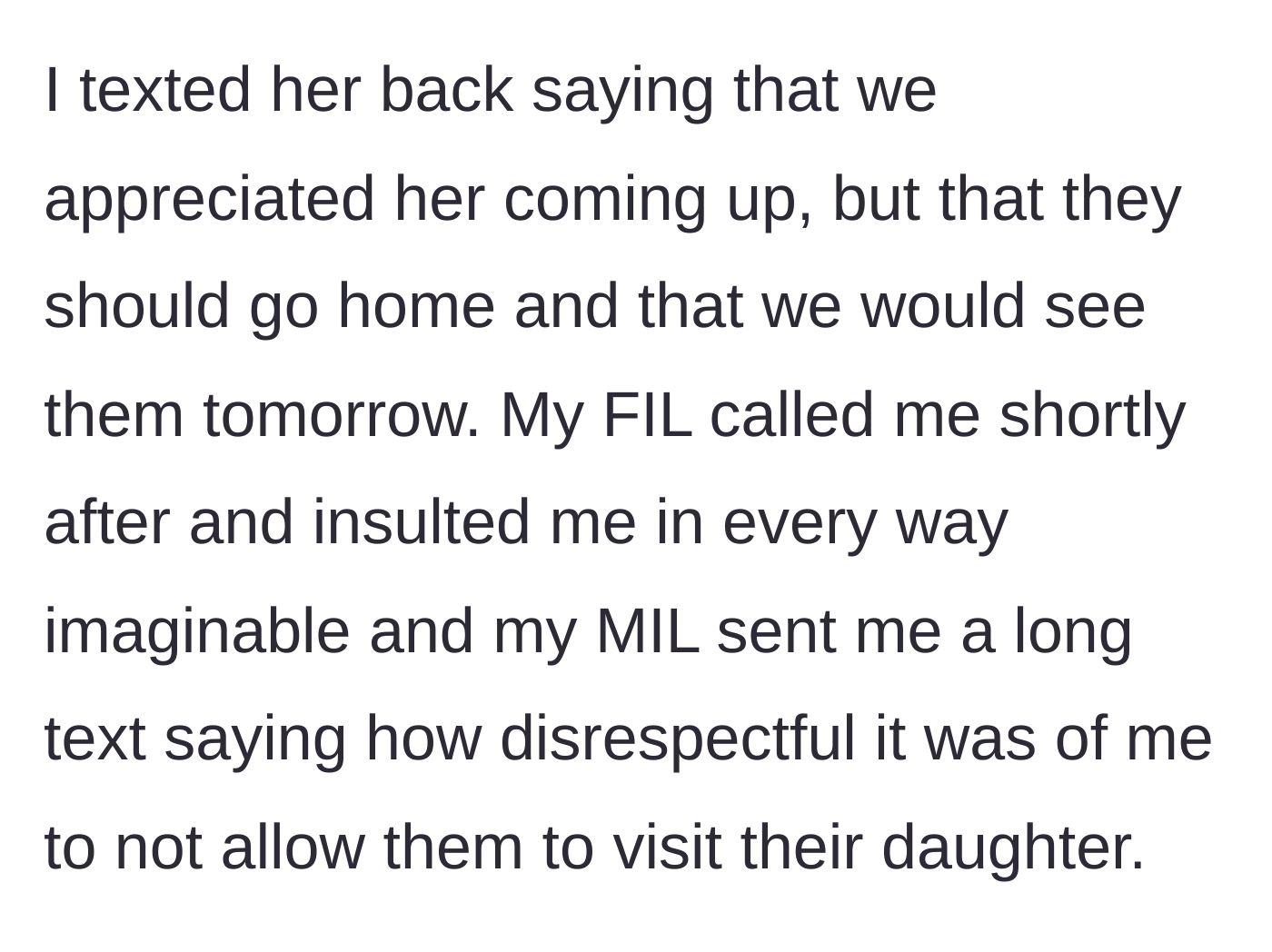Story part 3 - The husband turns them away, resulting in a barrage of verbal abuse from the father-in-law and a guilt-tripping text from the mother-in-law about being disrespected.