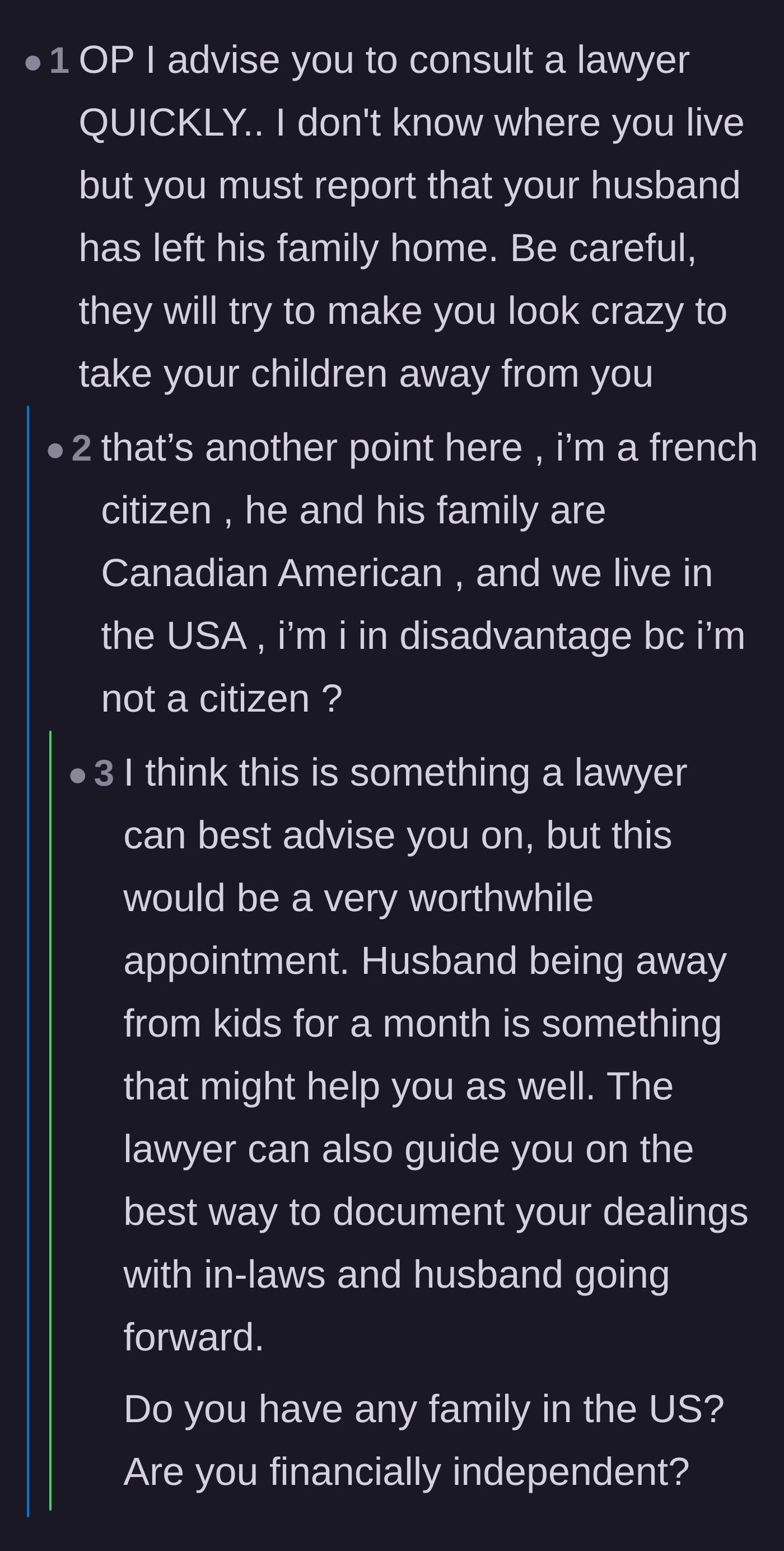 Comment thread 1 - Readers urgently advise the mother to get a lawyer and warn her about the family's potential legal strategies regarding her citizenship.