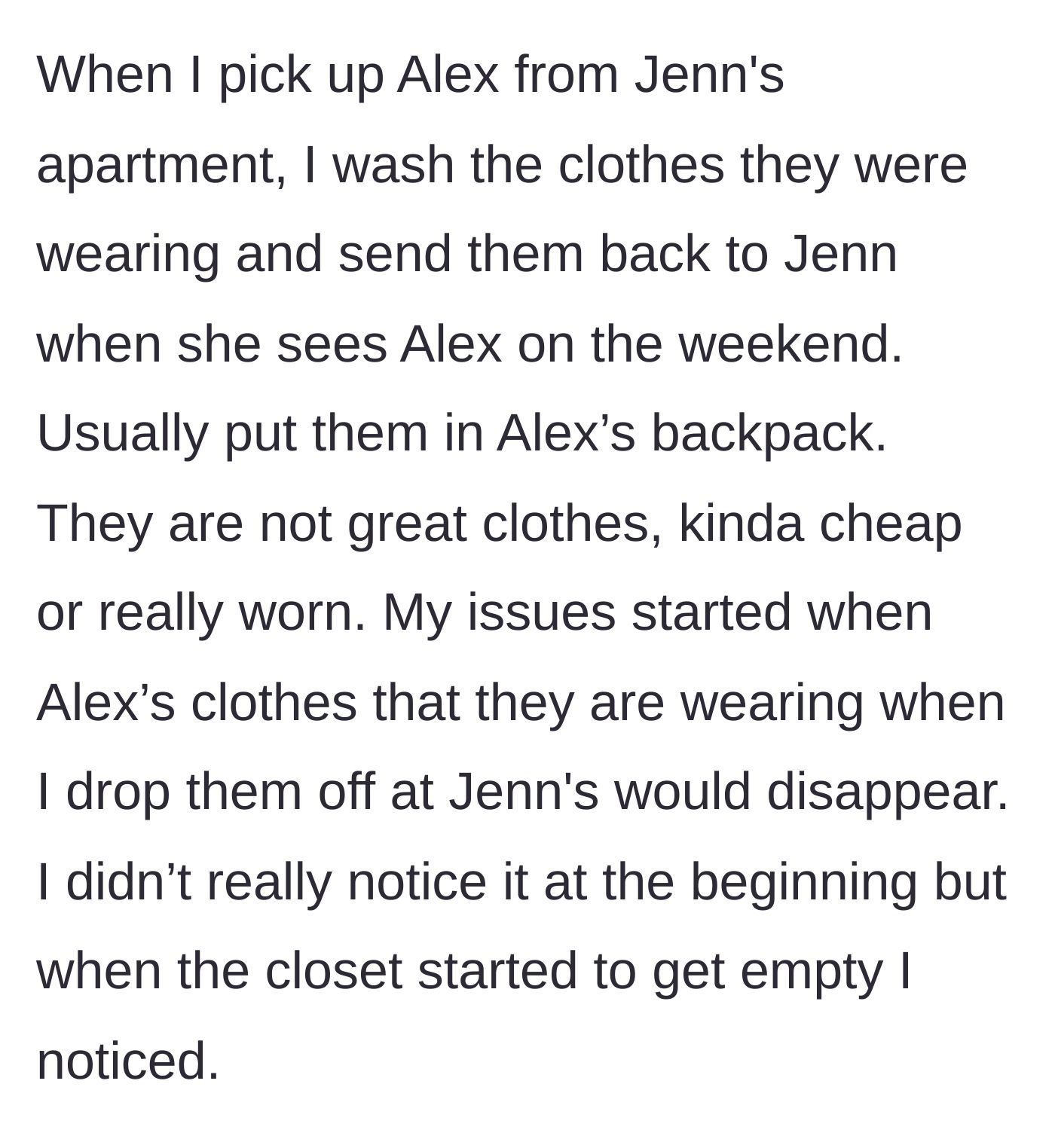 Story part 2 - The parent notices their child's nice clothes are slowly disappearing after weekend visits with the ex.