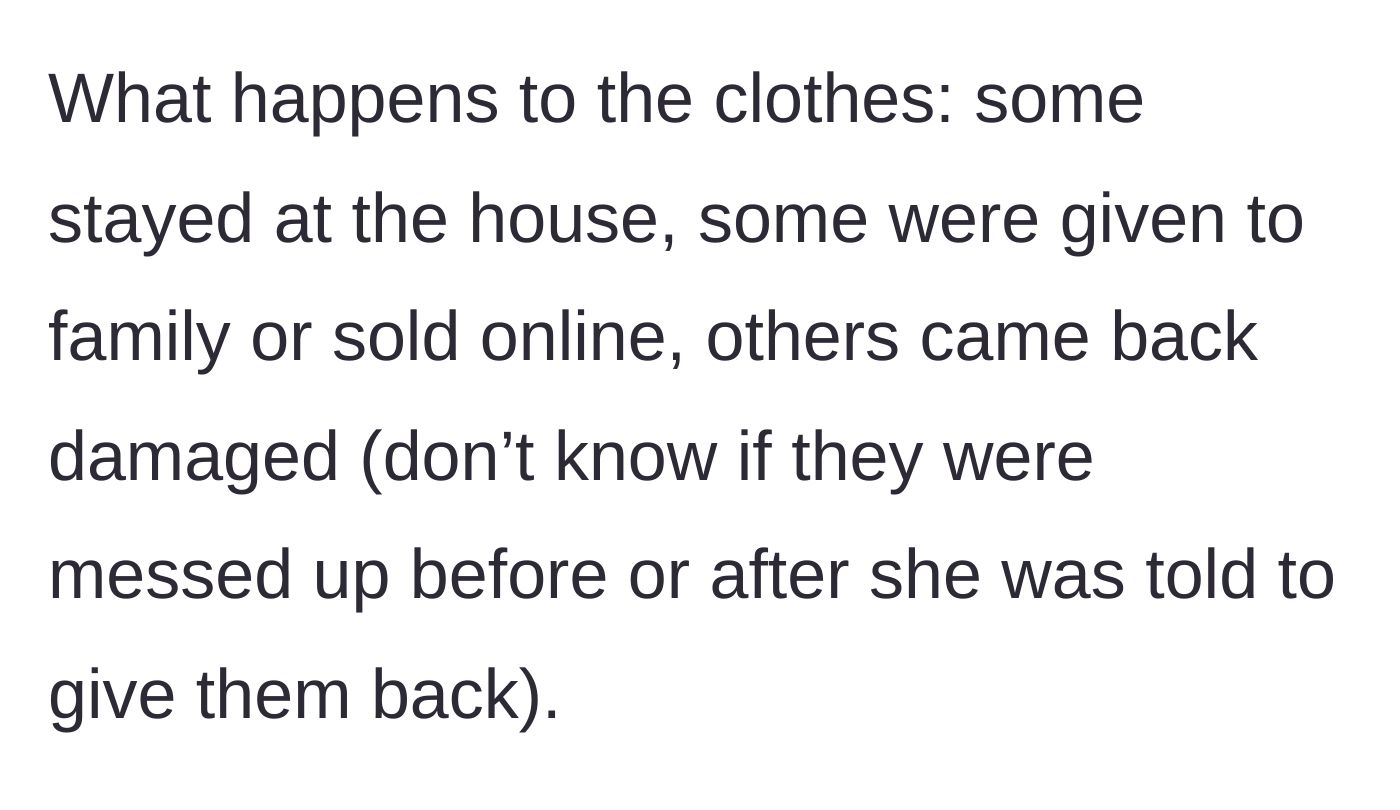 Story part 7 - The parent discovers the stolen clothes were kept, given away, sold online, or returned damaged.