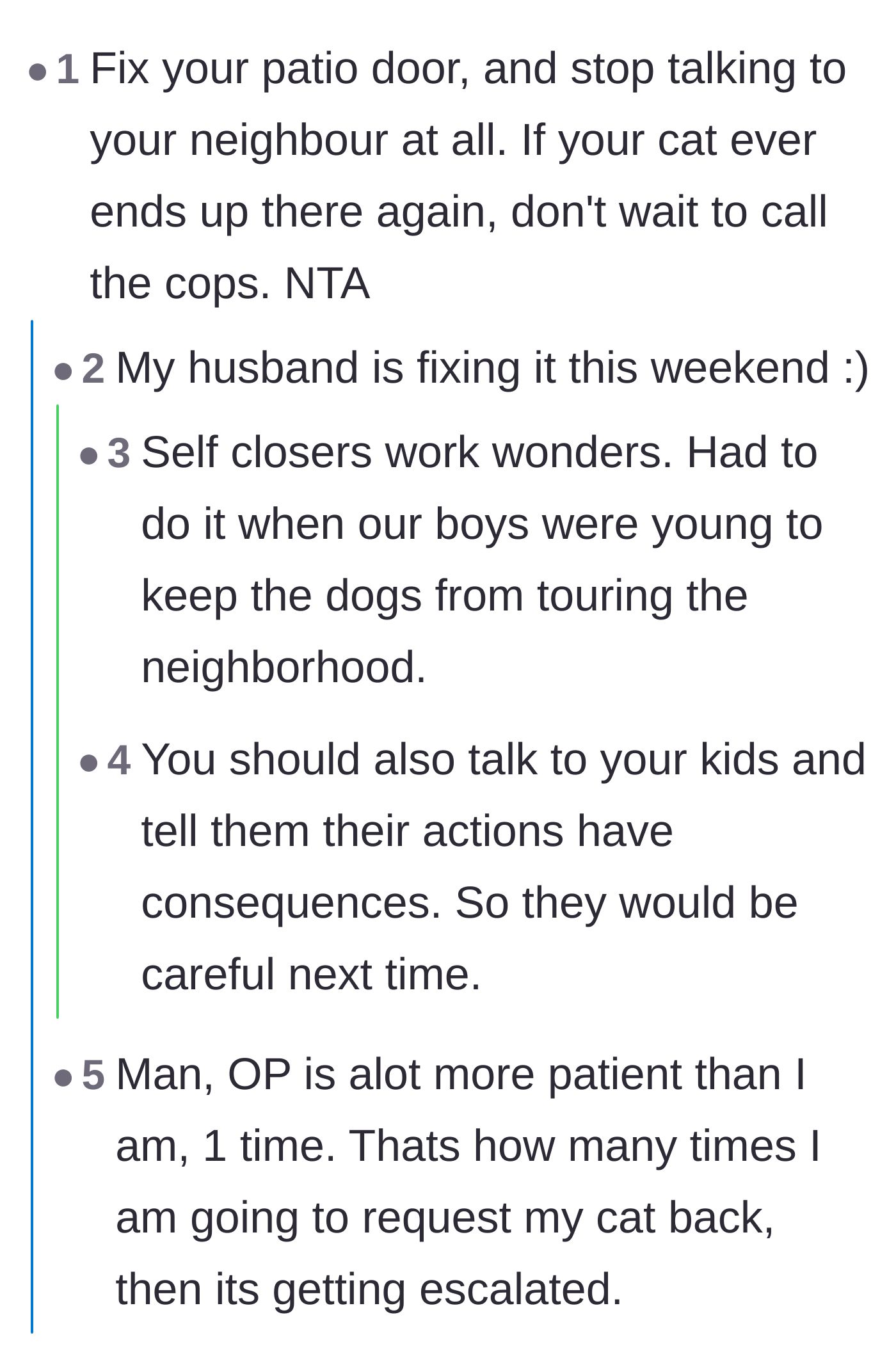 Comment thread 1 - Advice on fixing the patio door, cutting contact with the neighbor, and involving the authorities sooner.