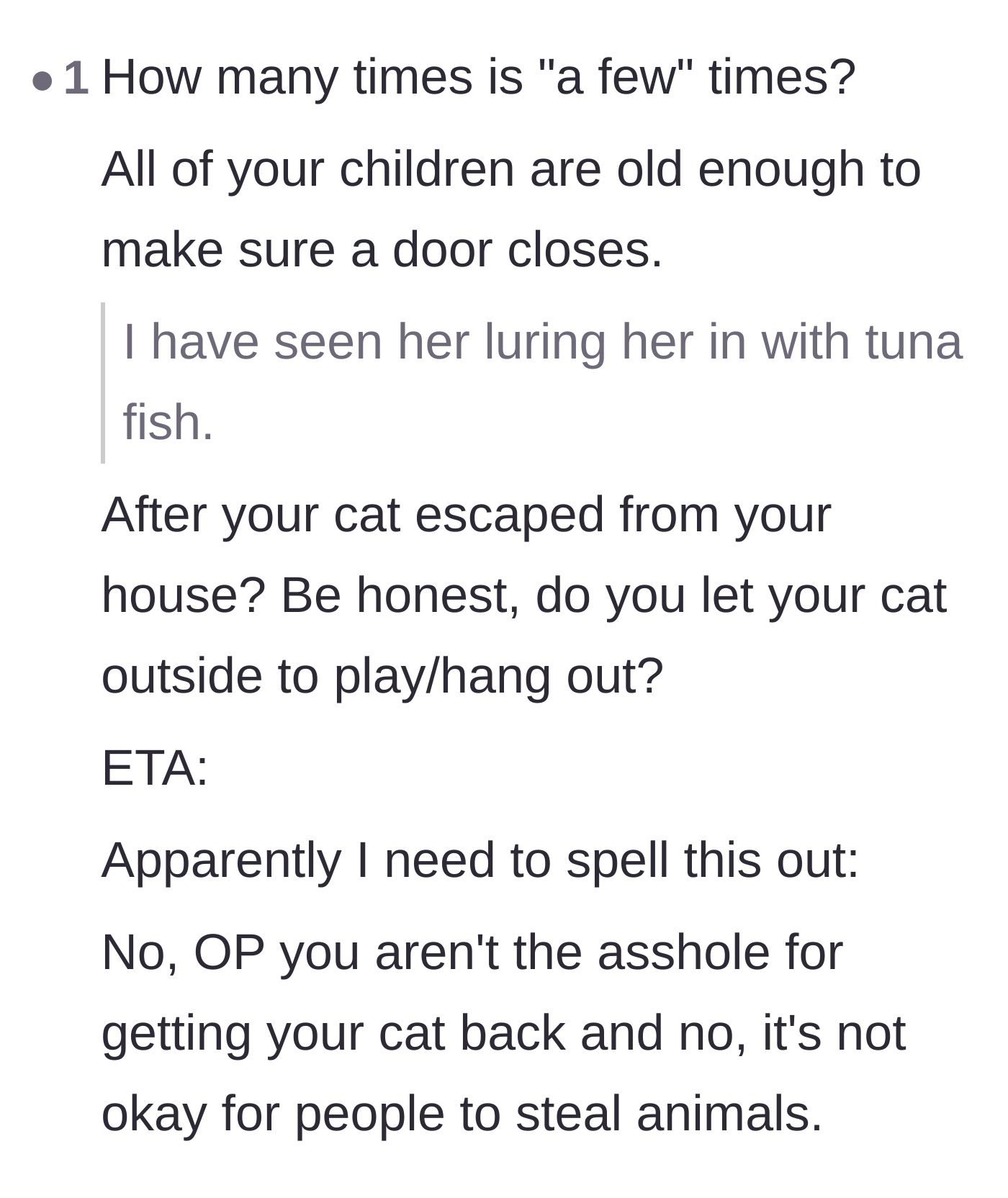 Comment thread 5 - Skepticism about how often the cat actually escapes and whether the owner is being entirely forthcoming.