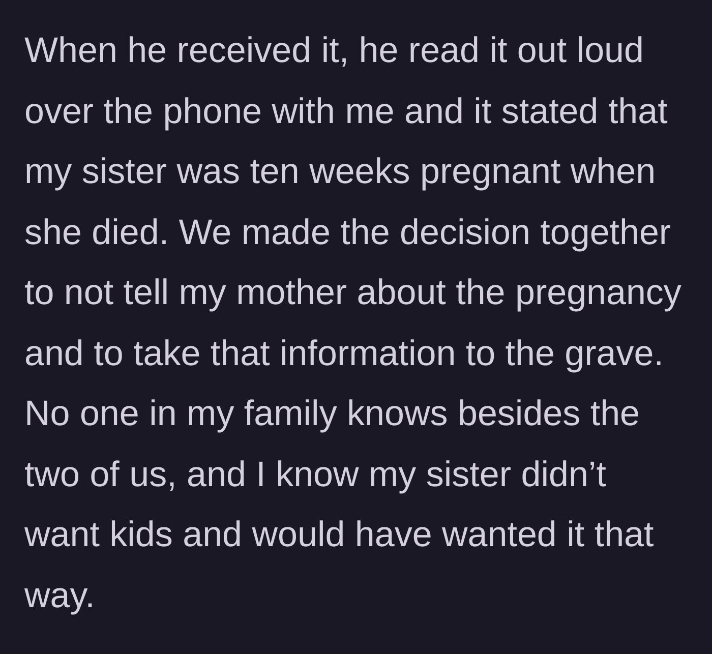 Story part 3 - The father reads the autopsy report revealing the sister was pregnant, prompting the decision to keep it secret.