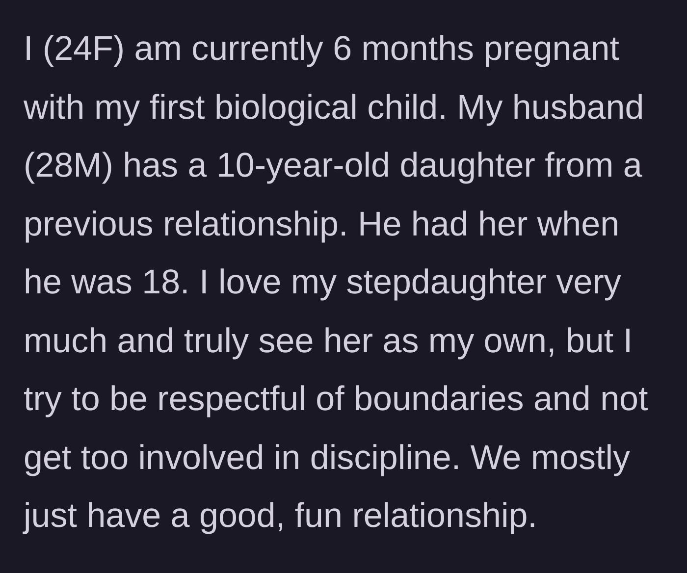 Story part 1 - Stepmom explains her family dynamic and close bond with her 10-year-old stepdaughter.