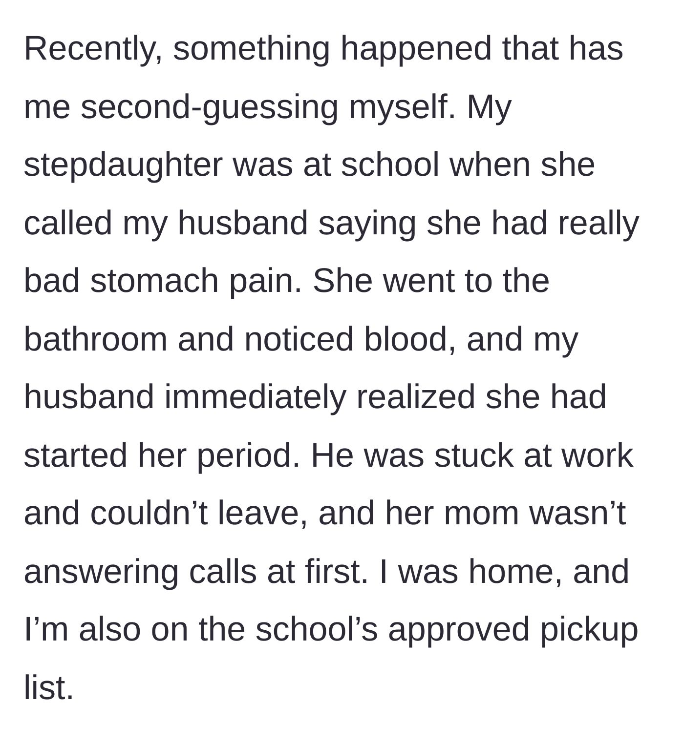 Story part 2 - The 10-year-old gets her first period at school and neither biological parent can immediately pick her up.
