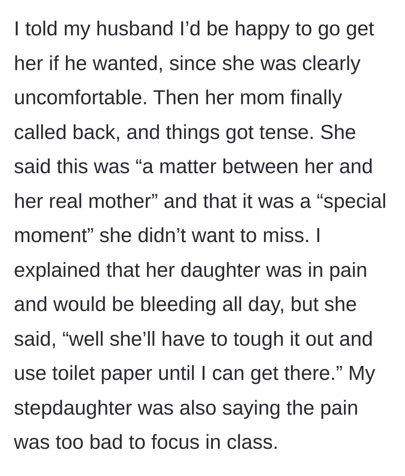 Story part 3 - The biological mother refuses to let the stepmom help, telling the bleeding child to tough it out with toilet paper.
