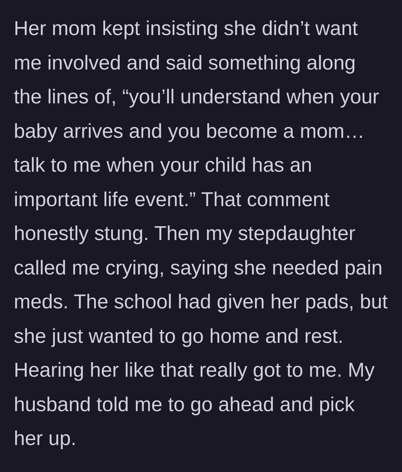 Story part 4 - The bio mom insults the stepmom's impending motherhood, while the distressed child calls crying in pain.