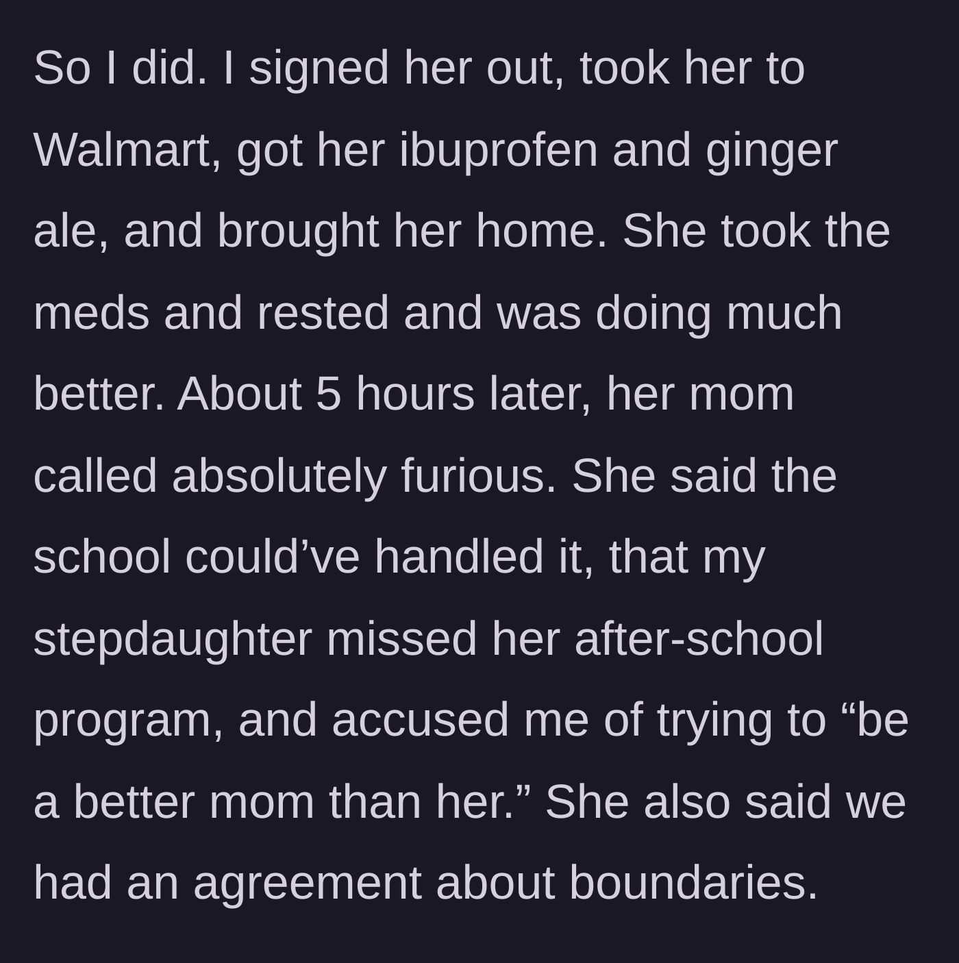 Story part 5 - Stepmom rescues the child and gets her medication, but the bio mom calls hours later in a screaming rage.