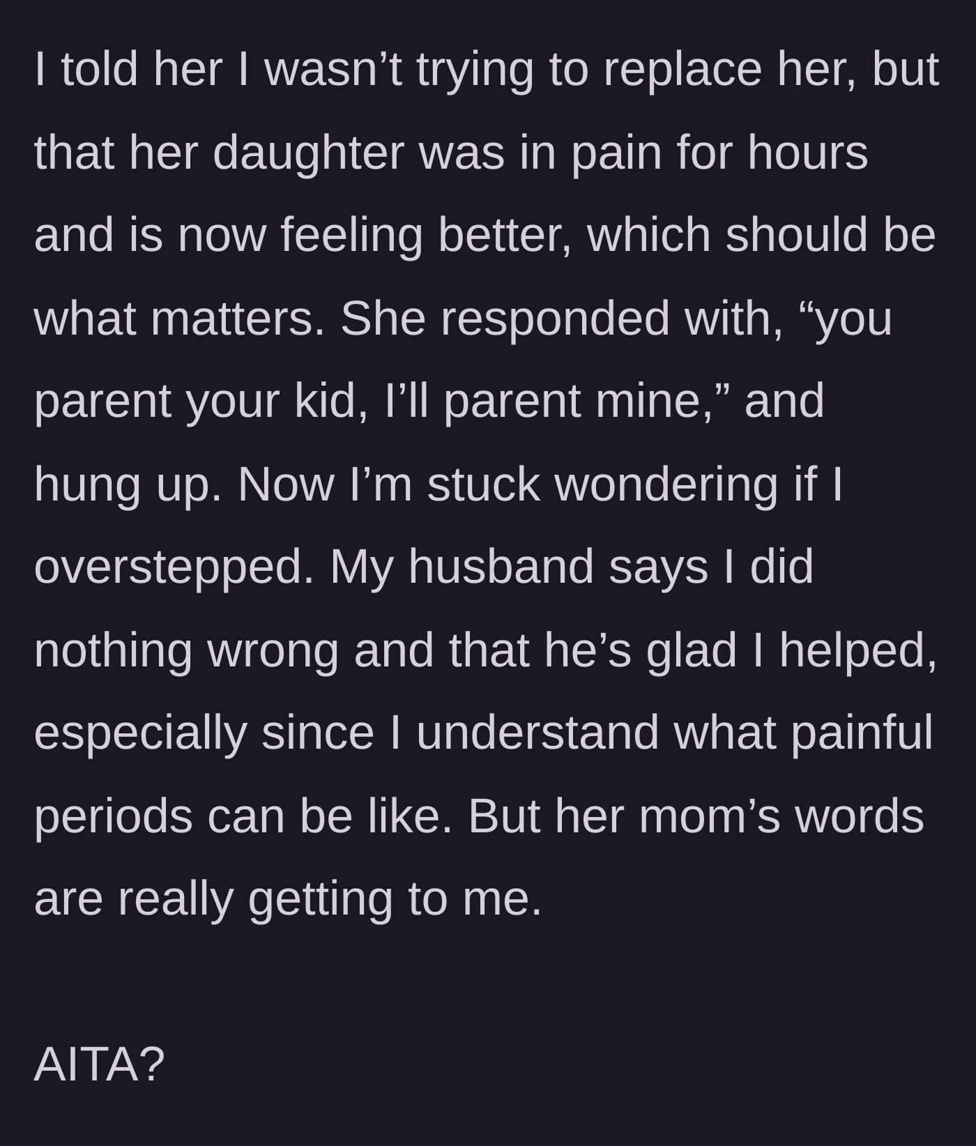 Story part 6 - The stepmom is left second-guessing herself despite doing the right thing and having her husband's full support.