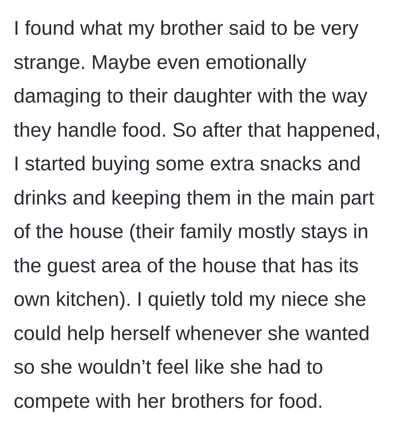 Story part 5 - The uncle secretly buys extra snacks and hides them in his living area so his niece can eat without competing.
