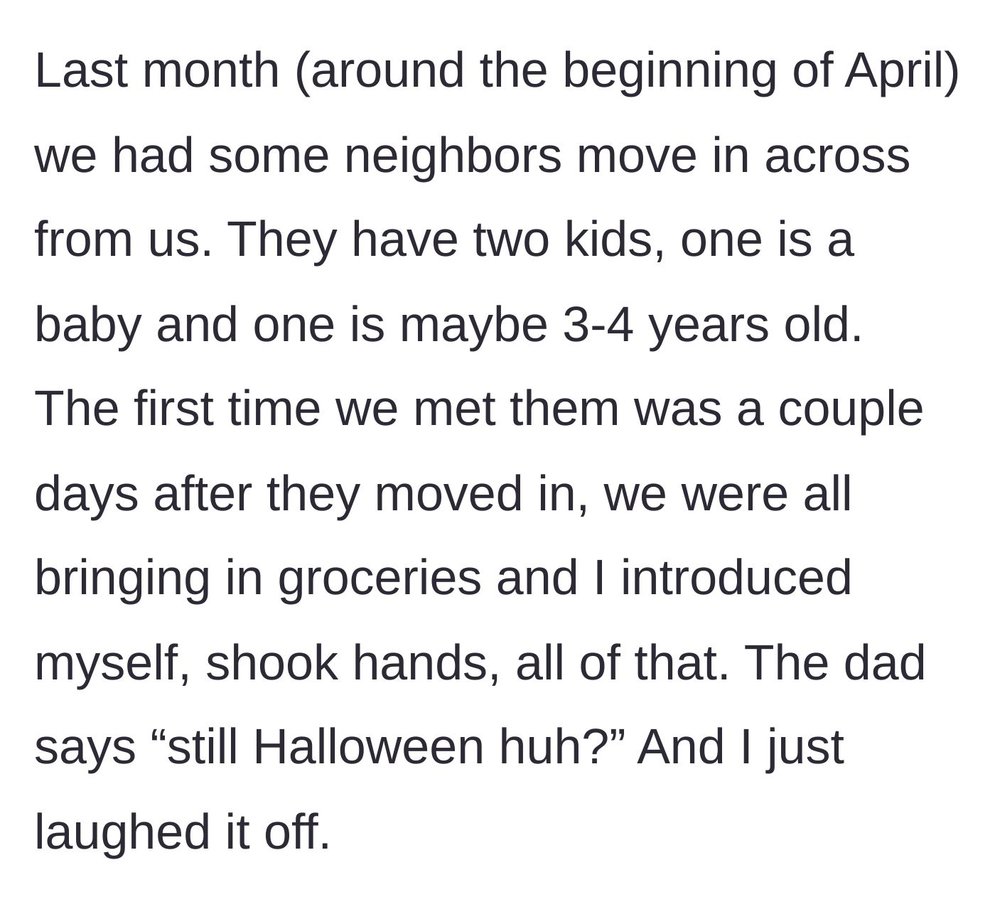 Story part 2 - New neighbors move in and make a snide comment about the doormat.