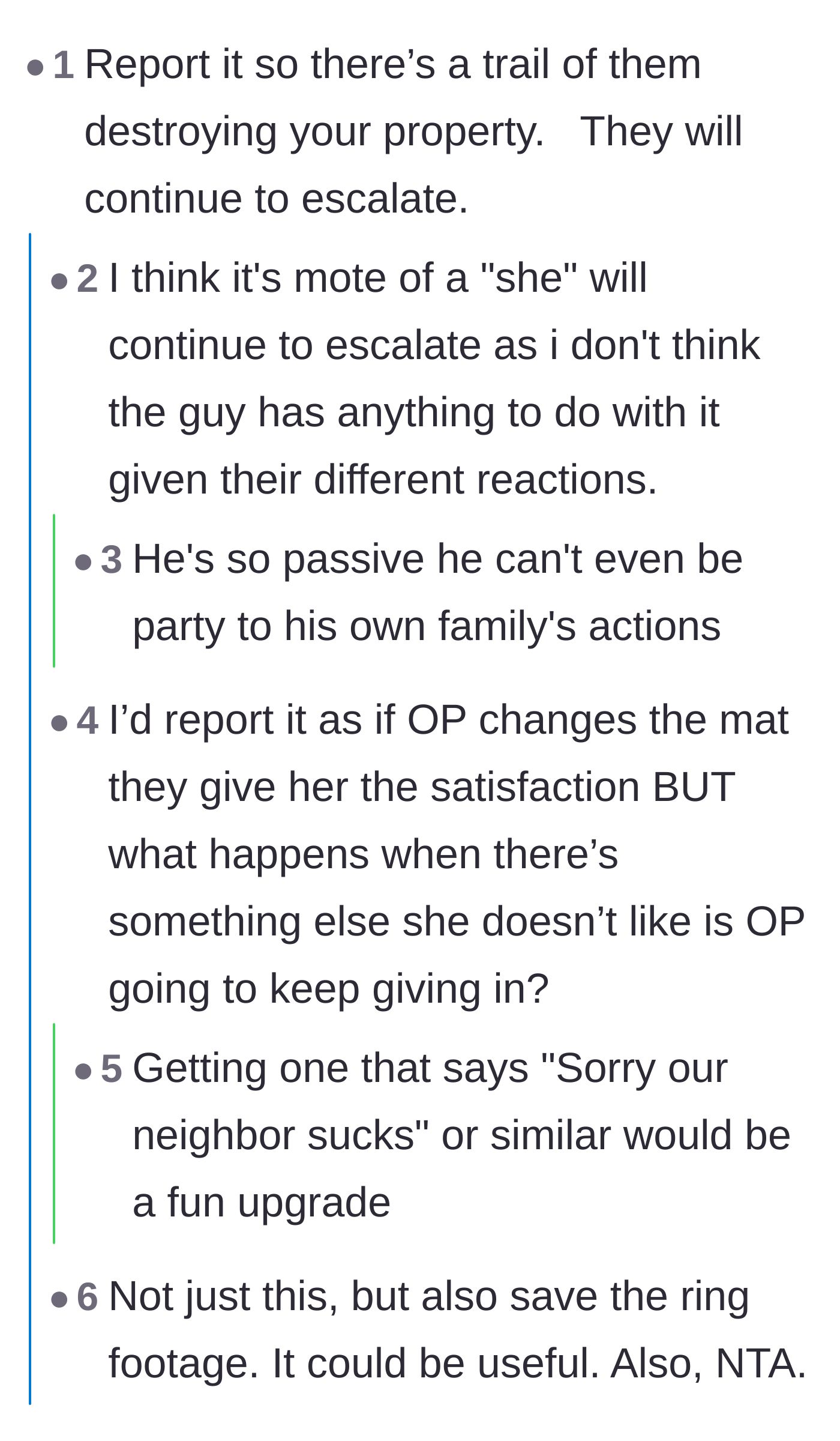 Comment thread 1 - Readers advise the author to report the property damage to create a paper trail, noting the neighbor will likely escalate.