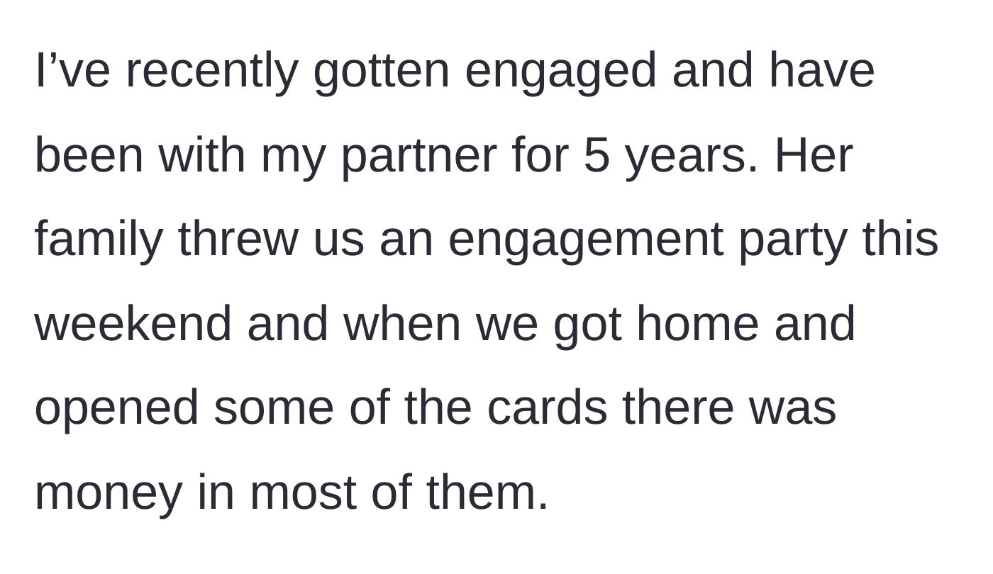Story part 1 - Opening engagement party cards filled with cash from the girlfriend's family.