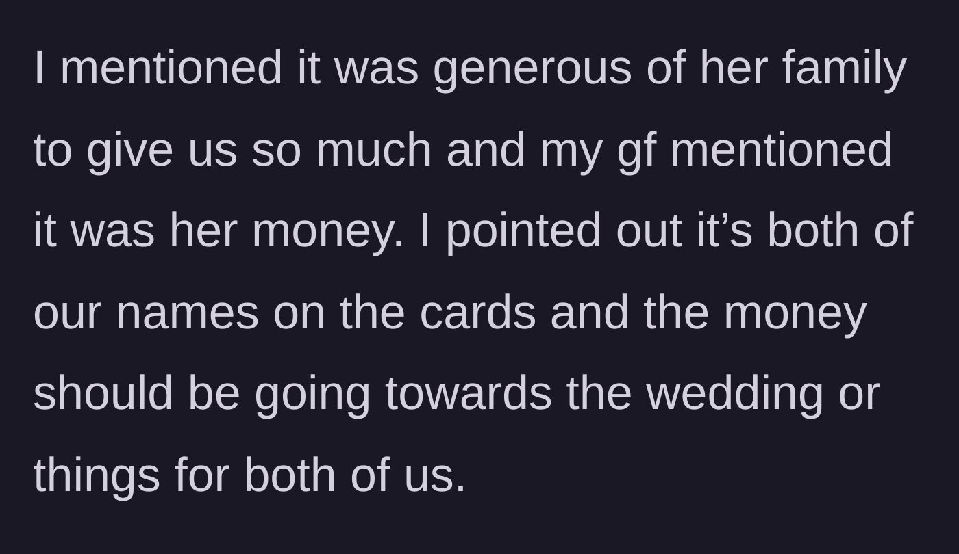 Story part 2 - The girlfriend claiming the money is solely hers, despite both names being on the cards.