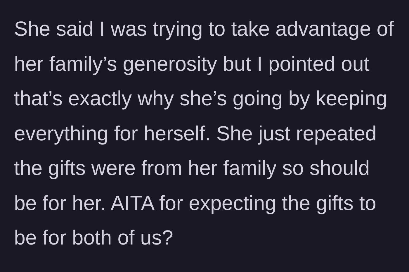 Story part 4 - The girlfriend accusing the fiancé of taking advantage, ending in a stalemate.