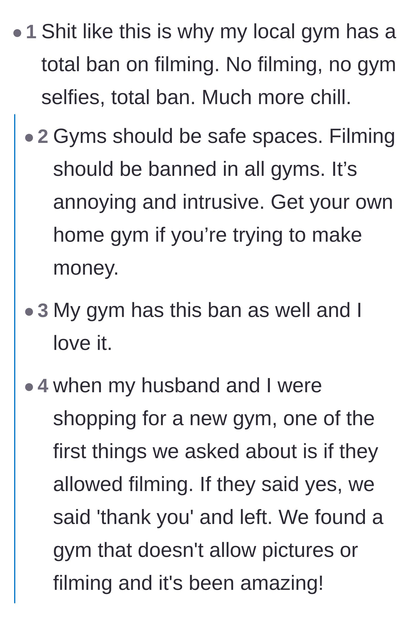 Comment thread 5 - Praise for gyms that have implemented total bans on all filming and photography.
