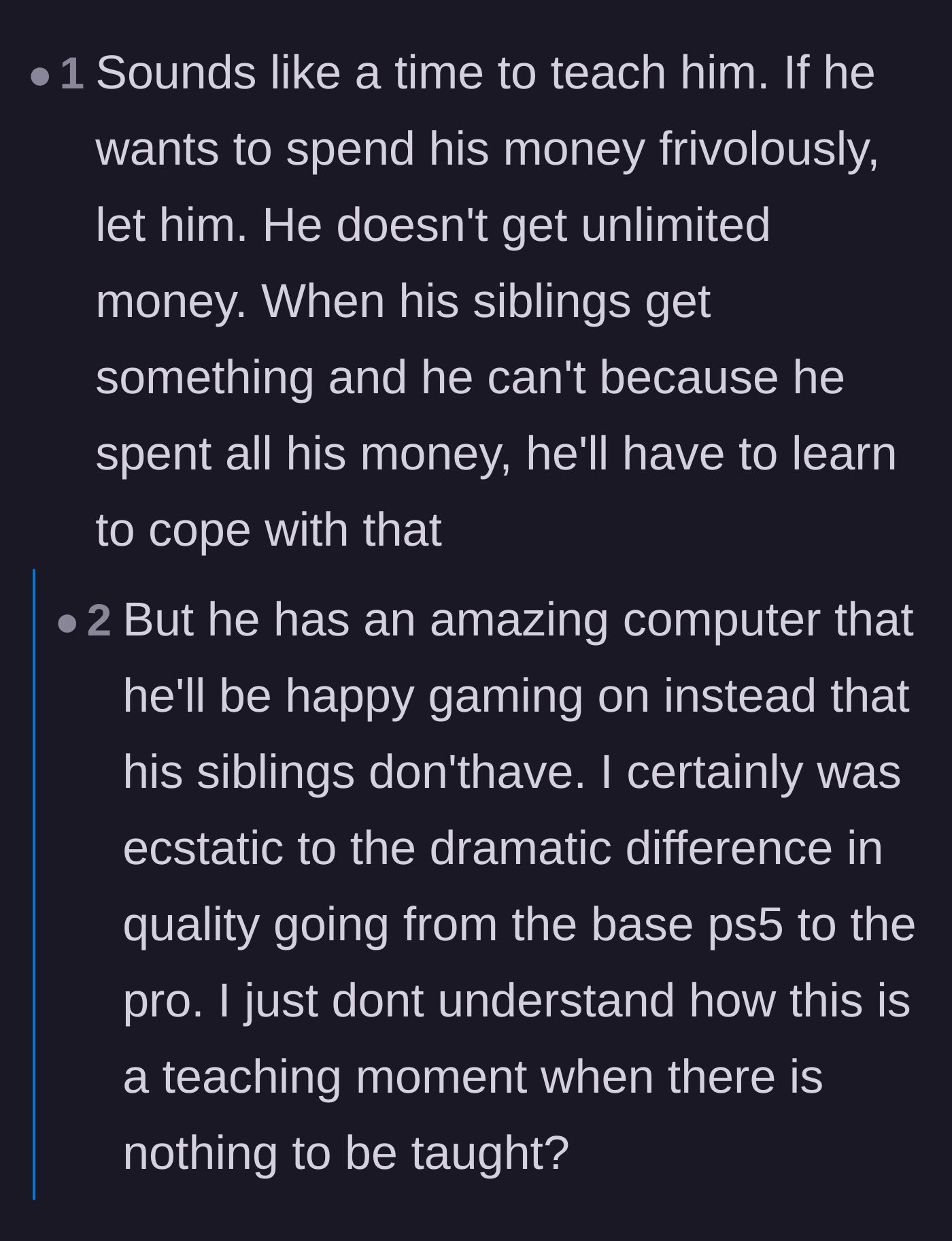 Comment thread 2 - Discussion on whether letting the son spend his money frivolously is the best way to teach natural consequences.