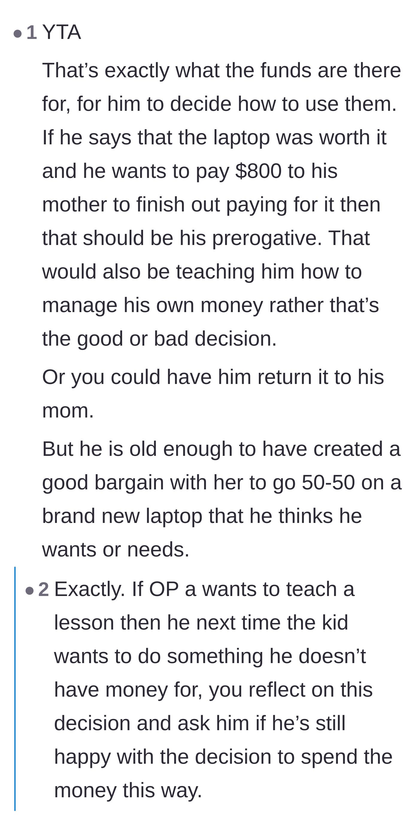 Comment thread 5 - Arguing that the son actually negotiated a great deal and should be allowed to experience the outcome.