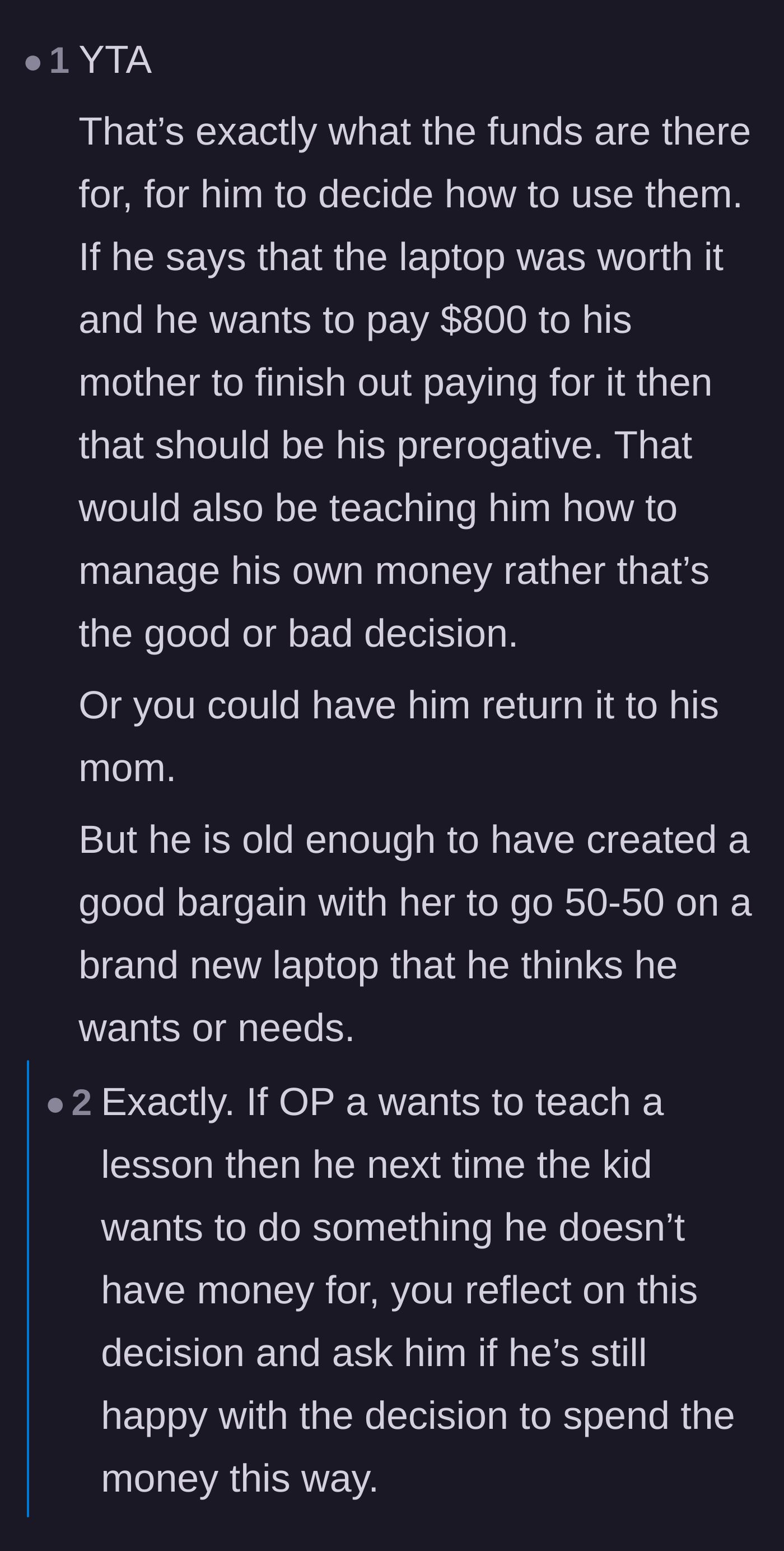 Comment thread 5 - Arguing that the son actually negotiated a great deal and should be allowed to experience the outcome.