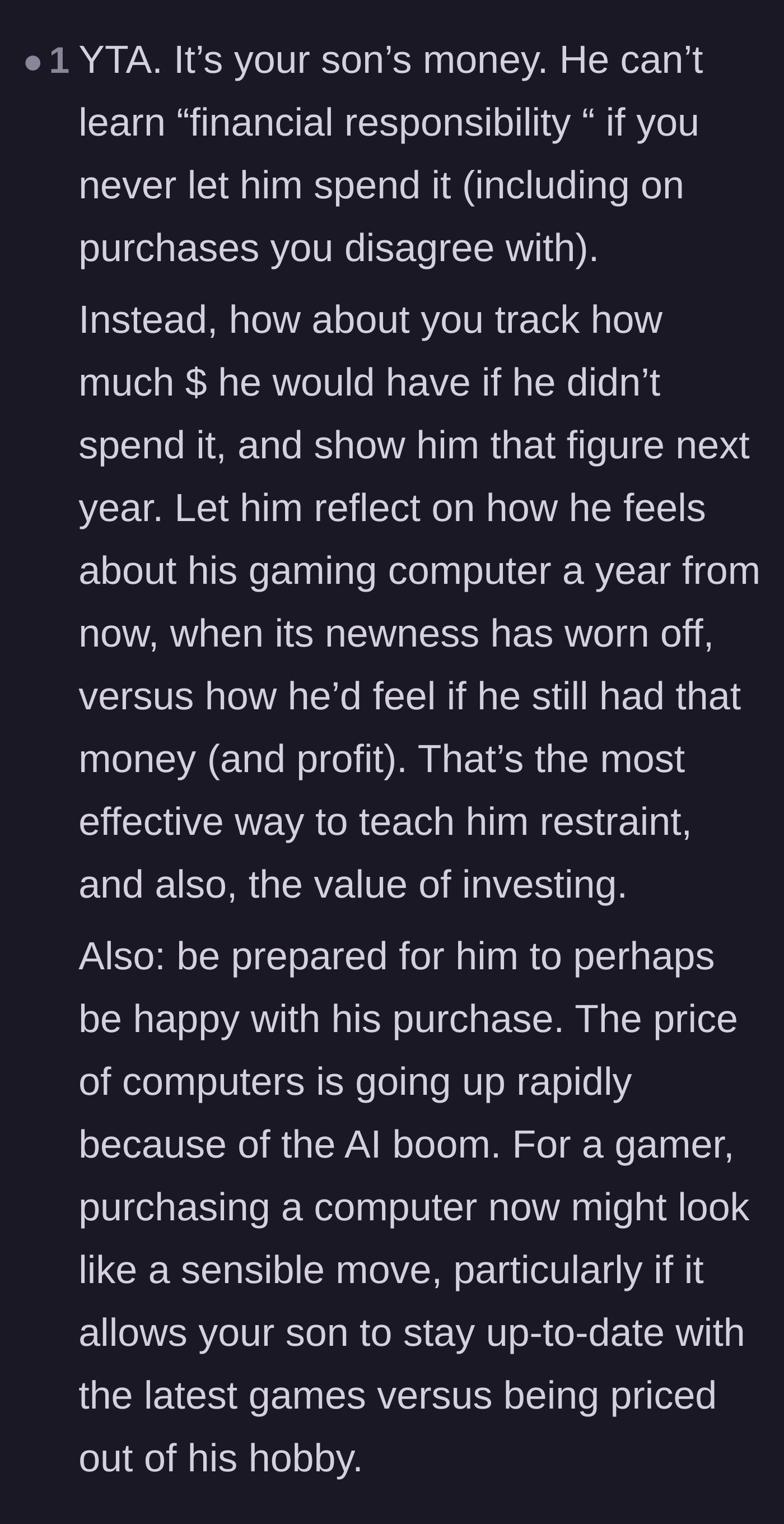 Comment thread 6 - Advice suggesting the dad use this as a long-term lesson in opportunity cost rather than forbidding the transaction.