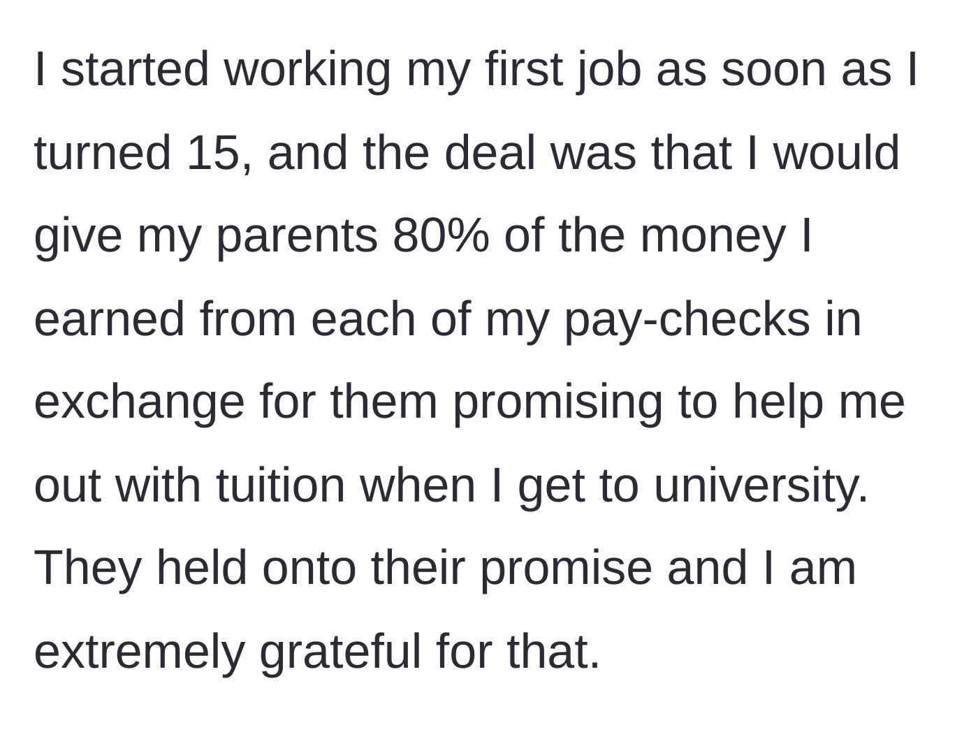 Story part 2 - Daughter reveals she worked since 15 and gave 80% of her paychecks to her parents in exchange for university tuition.