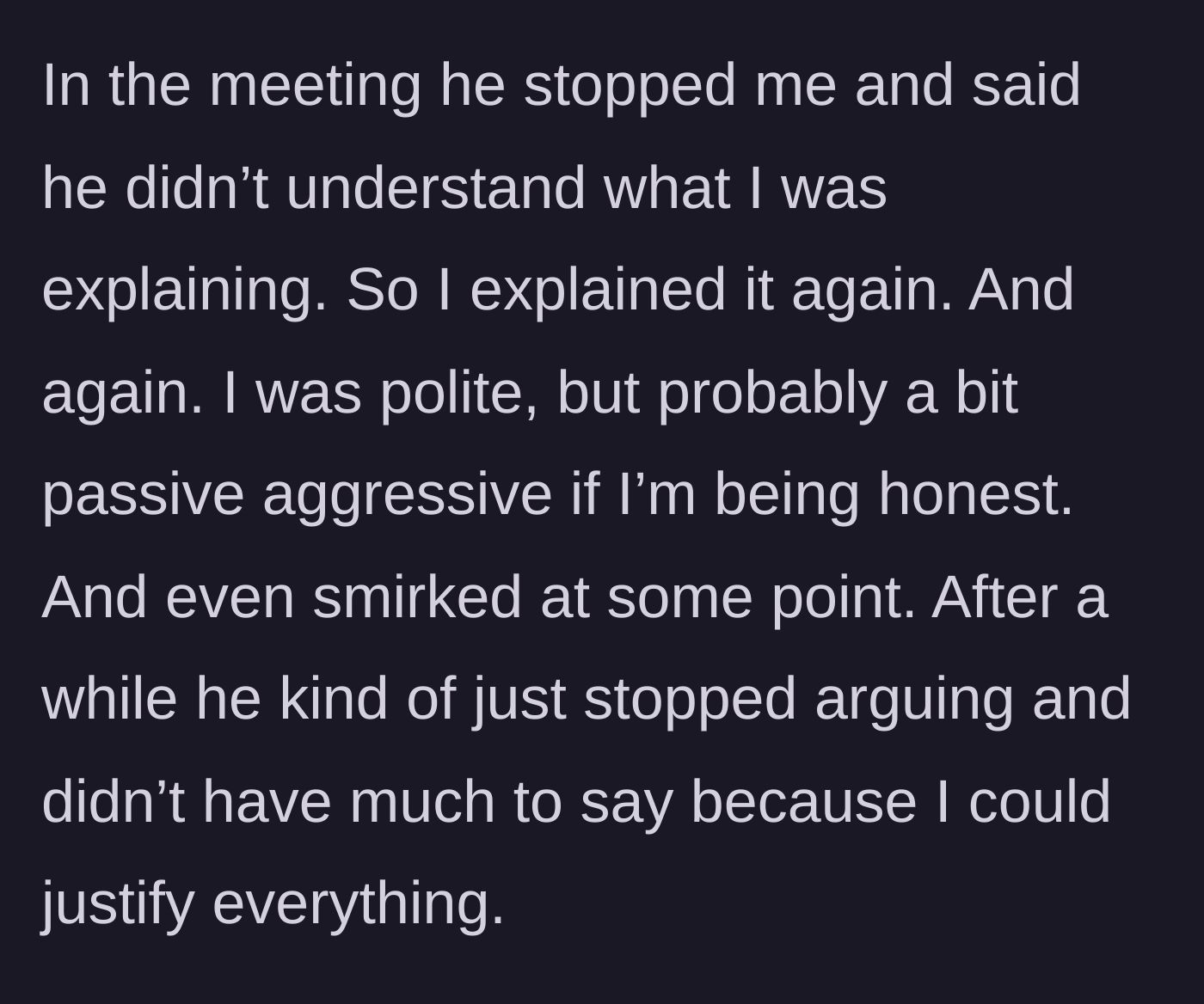 Story part 4 - The engineer calmly and repeatedly explains complex technical details until the boss is forced into silence.