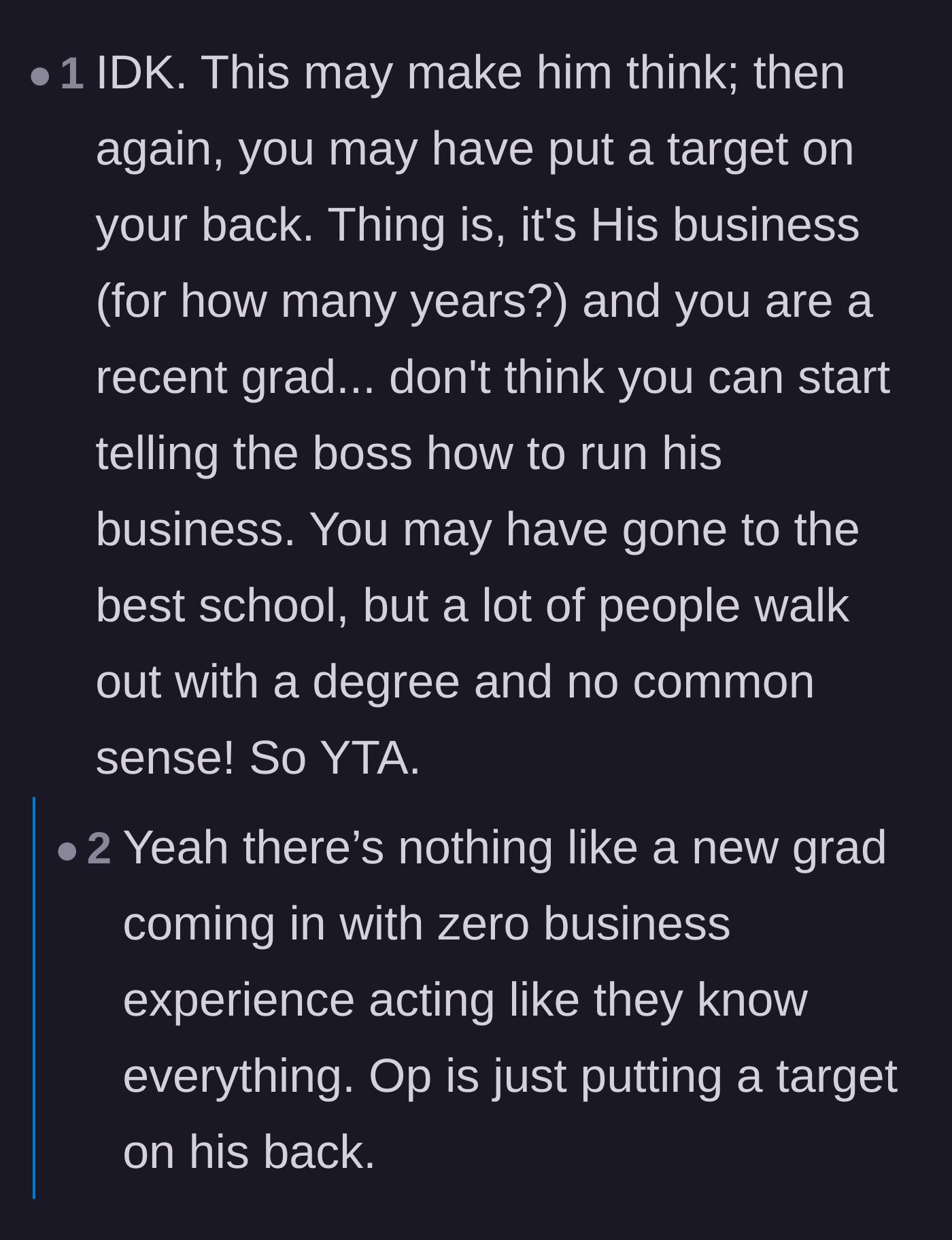 Comment thread 4 - Warning that the new graduate lacks common sense and is painting a target on their back.