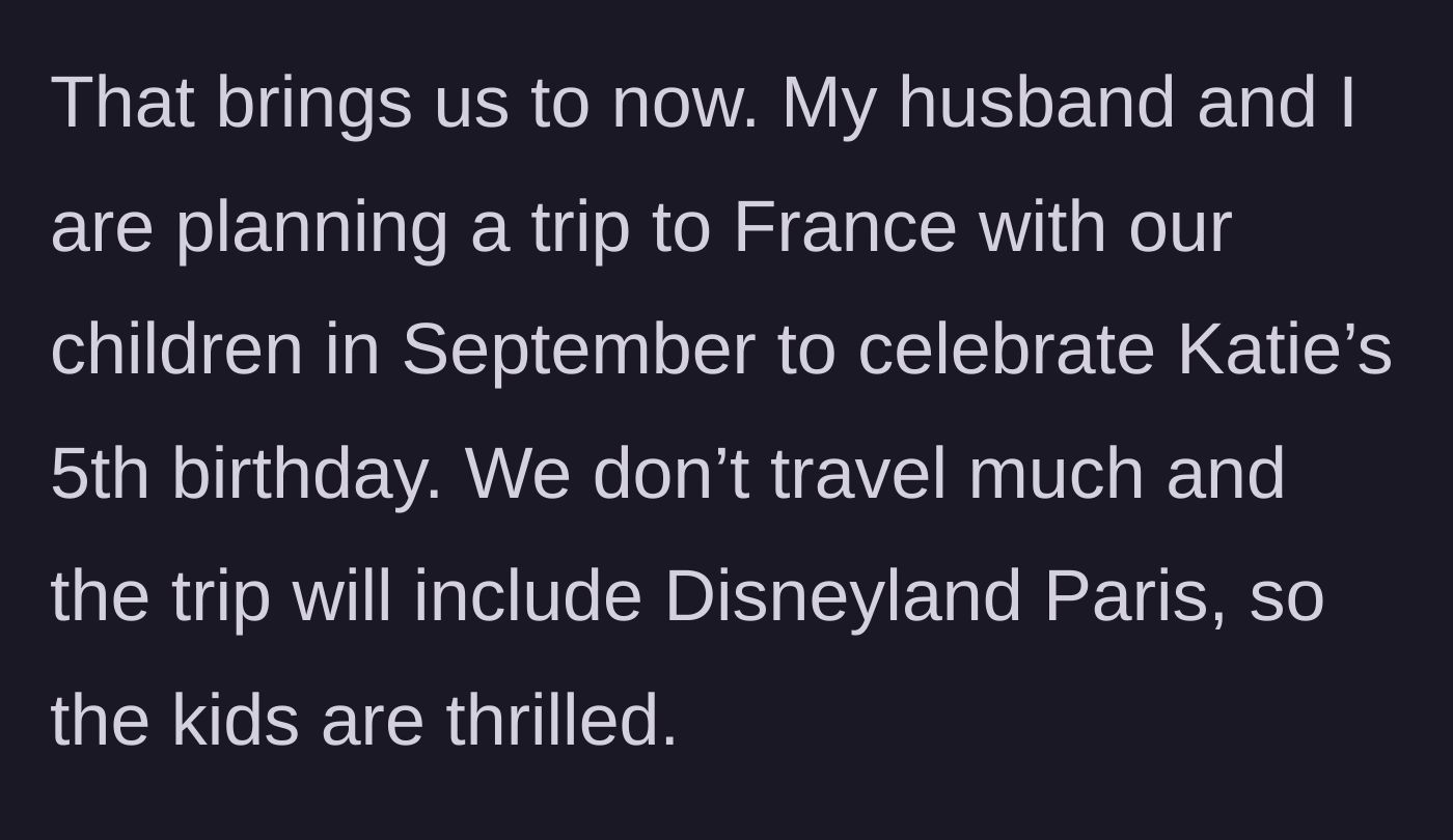 Story part 5 - The author and her husband plan a special family trip to Disneyland Paris for their daughter's 5th birthday.