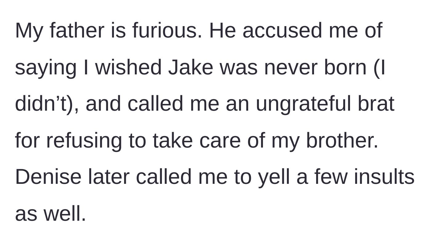 Story part 8 - The father explodes, accuses her of wishing Jake was never born, and calls her an ungrateful brat, followed by insults from the stepmother.