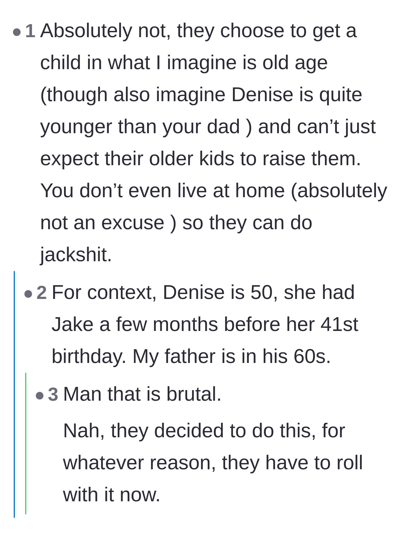 Comment thread 3 - Reactions to the parents' ages and their refusal to accept the exhaustion that comes with having a child later in life.
