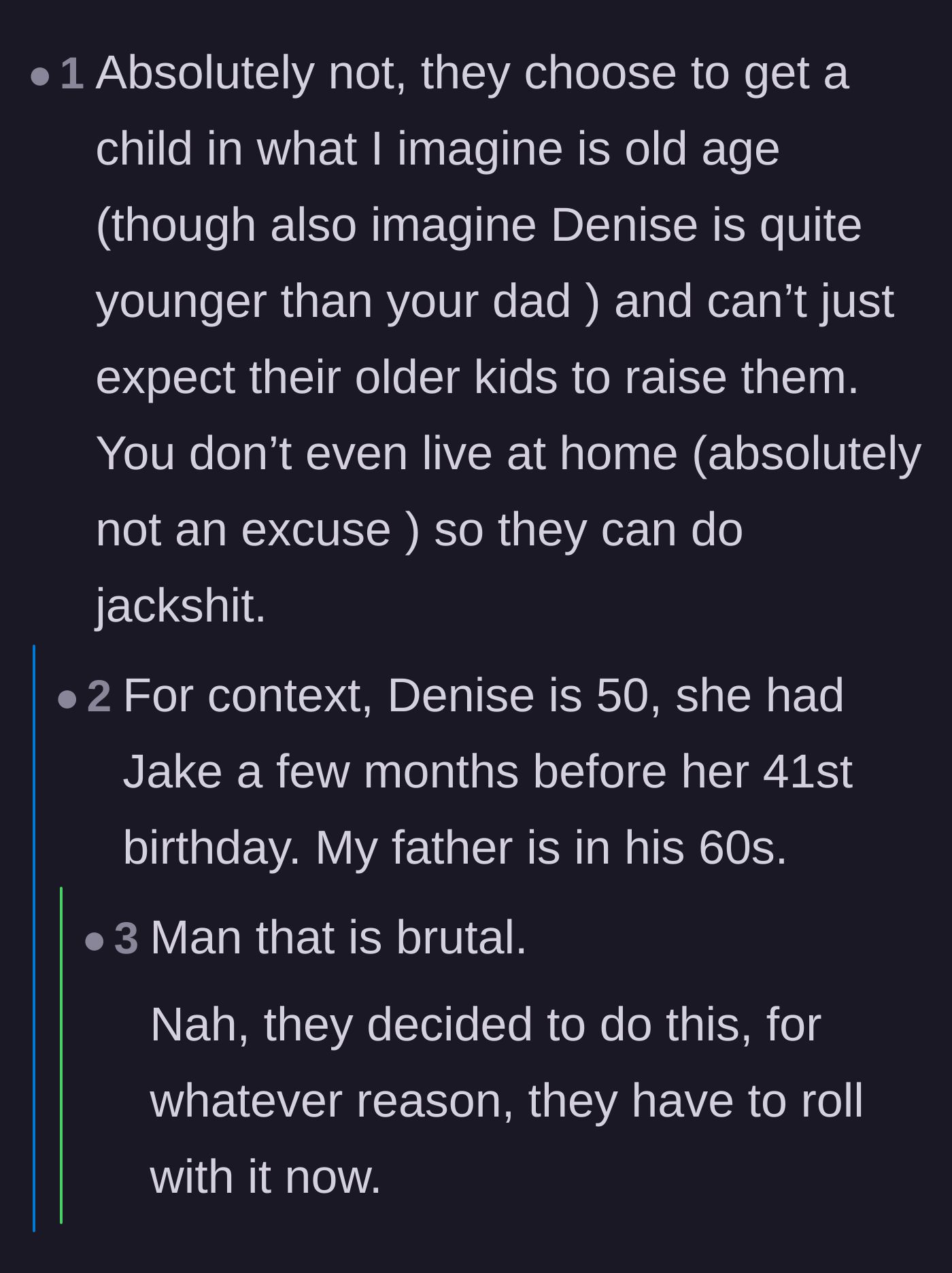 Comment thread 3 - Reactions to the parents' ages and their refusal to accept the exhaustion that comes with having a child later in life.