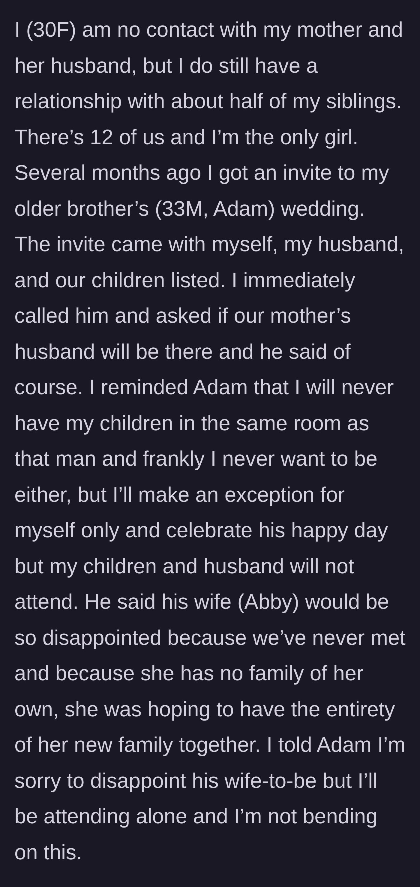 Story part 1 - The sister sets strict boundaries for attending her brother's wedding, refusing to bring her husband or children near her abuser.