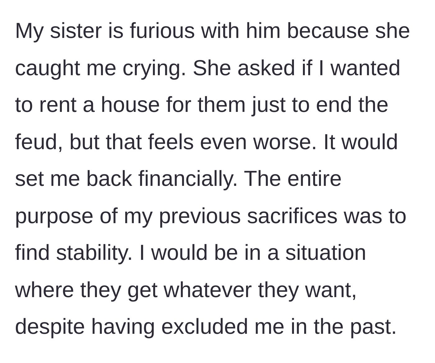 Story part 12 - The woman's sister offers to pay for a rental to end the feud, but she refuses to back down.