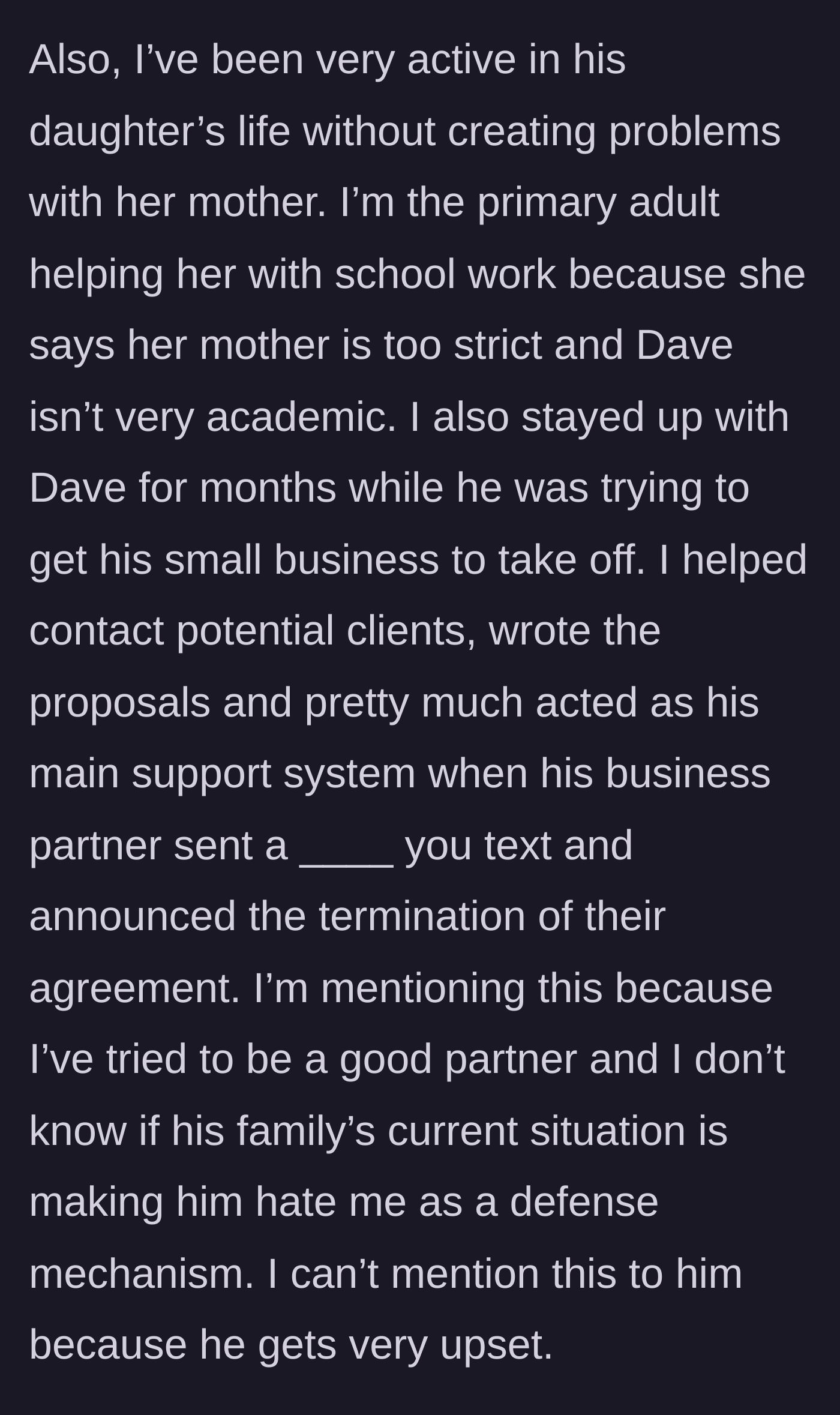Story part 14 - The woman recounts all the unpaid labor and support she has provided for his daughter and business.