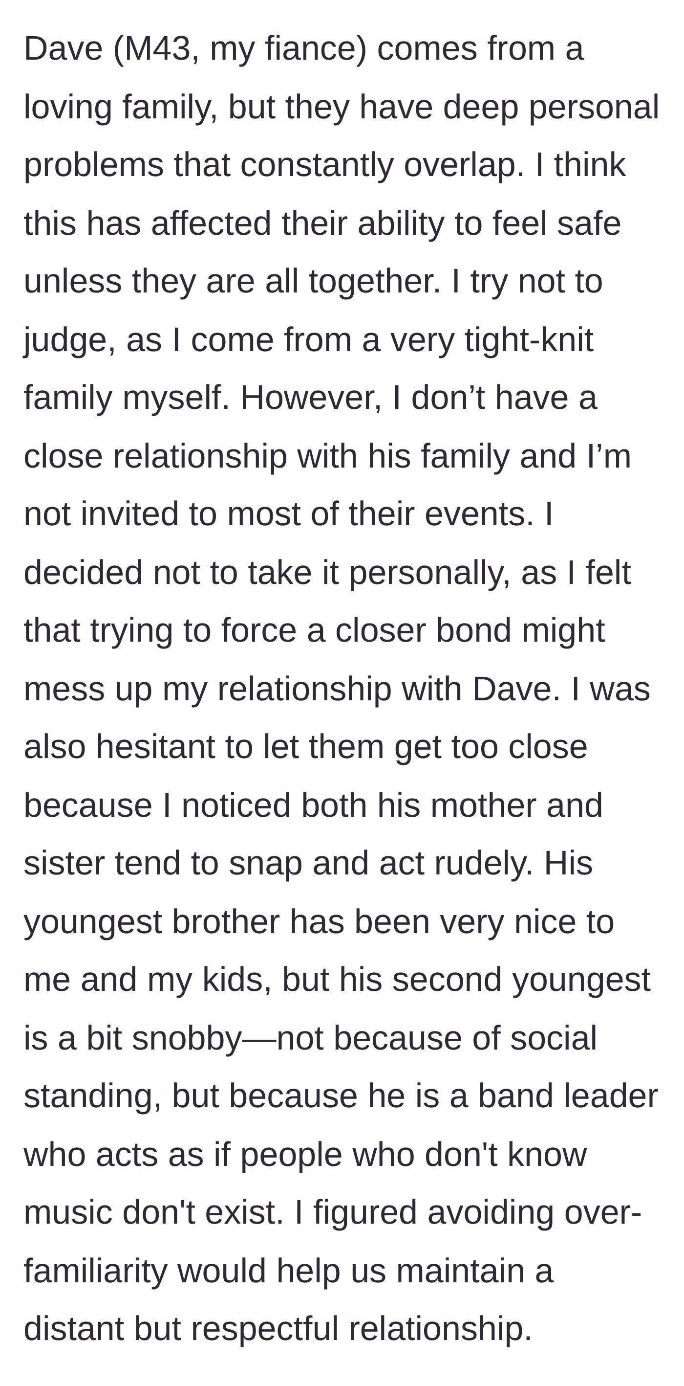 Story part 2 - Woman describes her fiancé's codependent family and her choice to keep a polite distance.