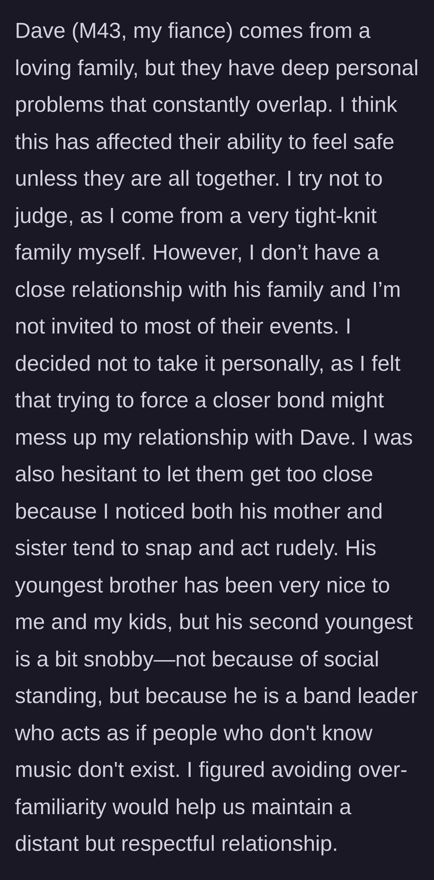 Story part 2 - Woman describes her fiancé's codependent family and her choice to keep a polite distance.