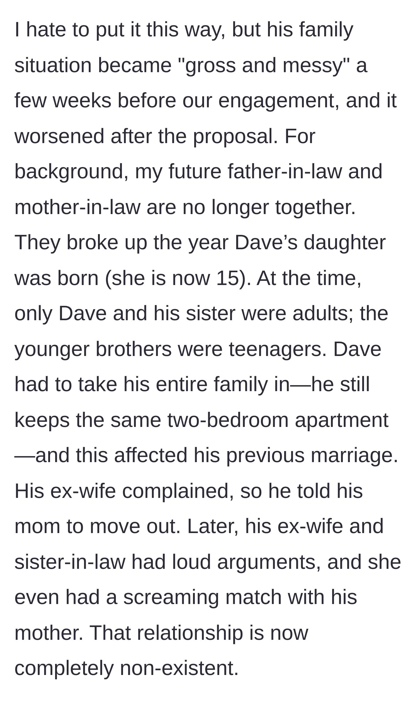 Story part 4 - Background on the fiancé's family history, including how housing them destroyed his previous marriage.