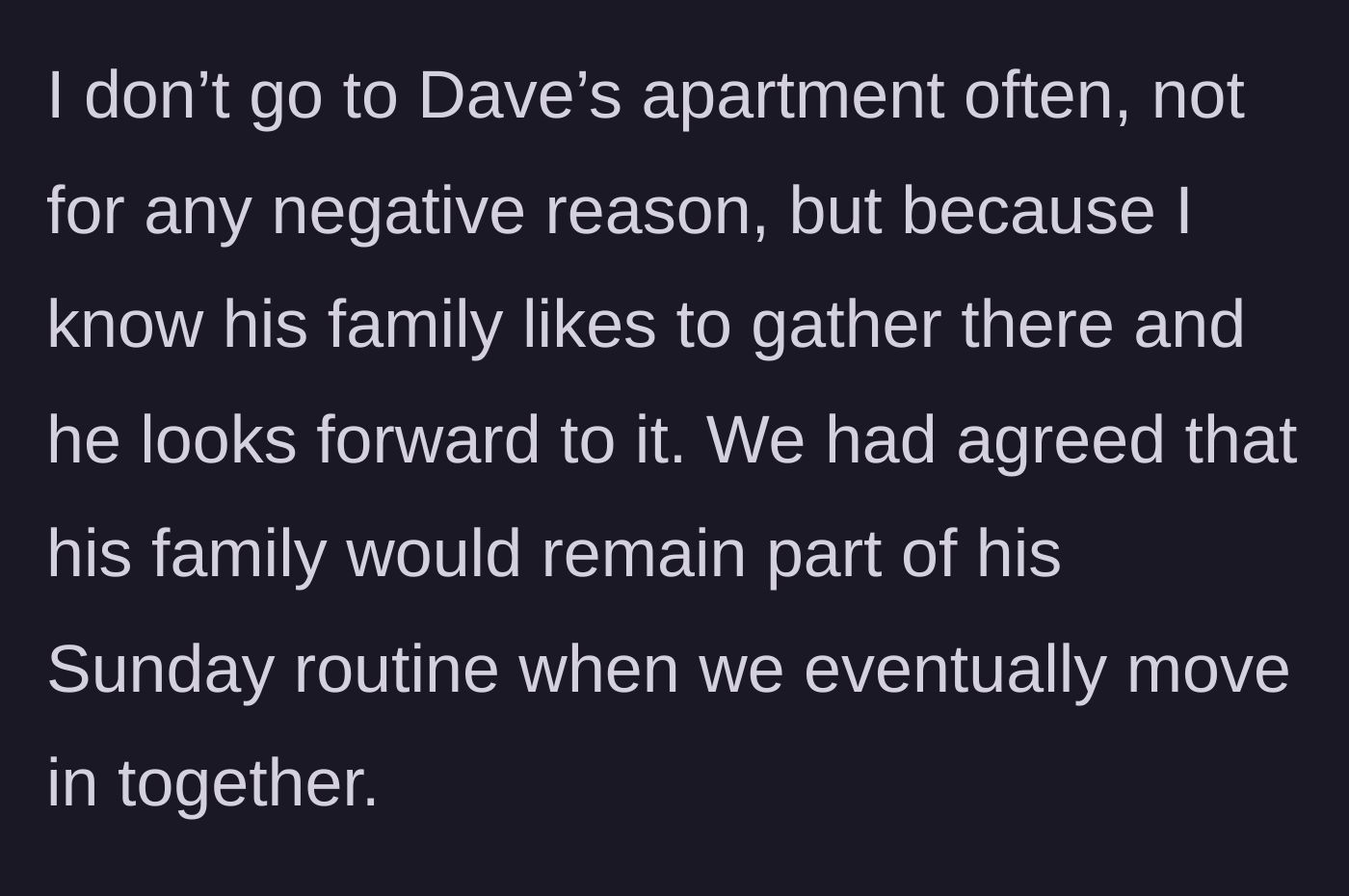 Story part 5 - Woman explains she avoids his apartment to let him have his family Sundays.