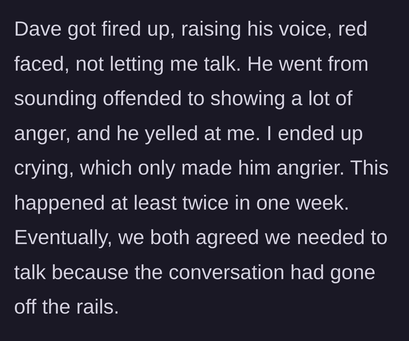 Story part 8 - The fiancé explodes in anger, yelling at the woman until she cries.