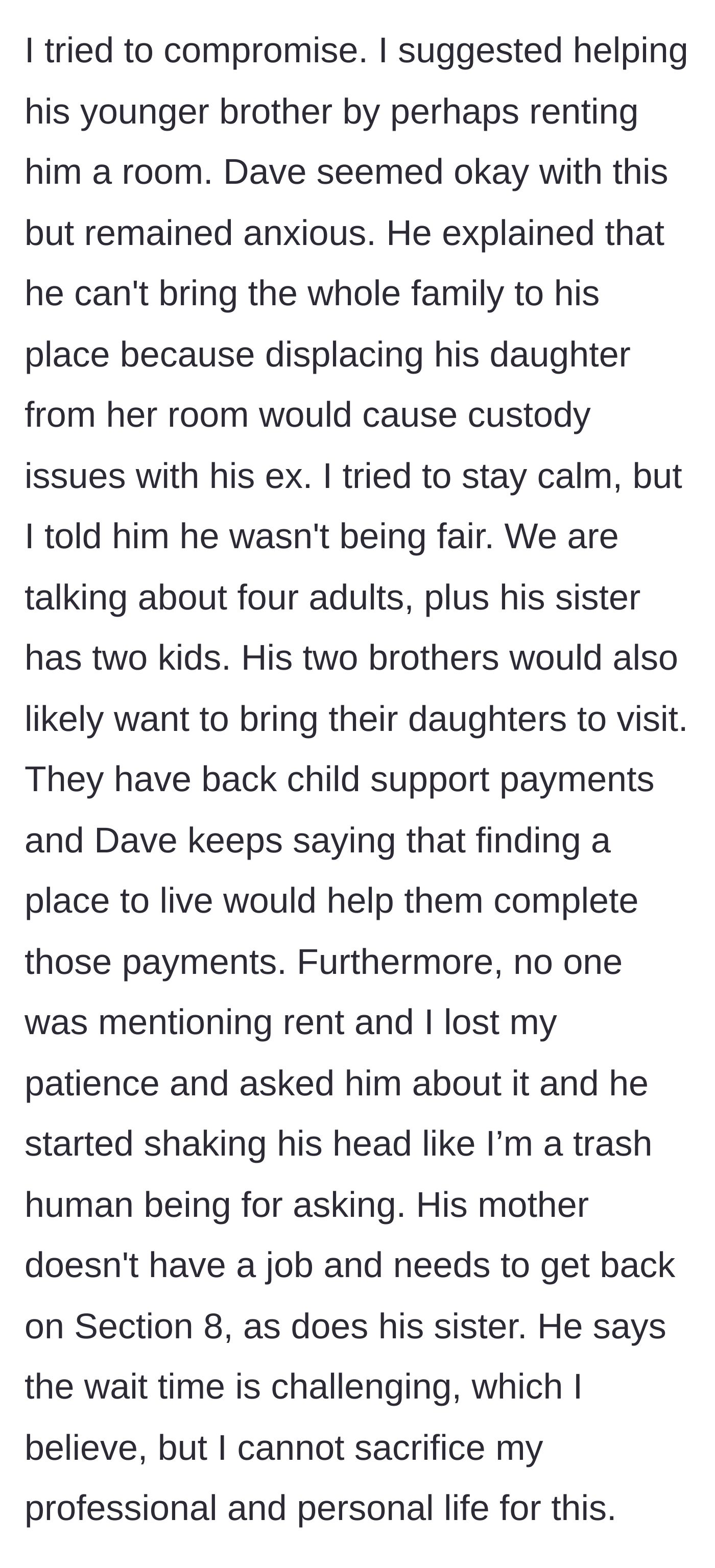 Story part 9 - The woman tries to compromise, but the logistical nightmare of housing four adults and two kids without rent is revealed.